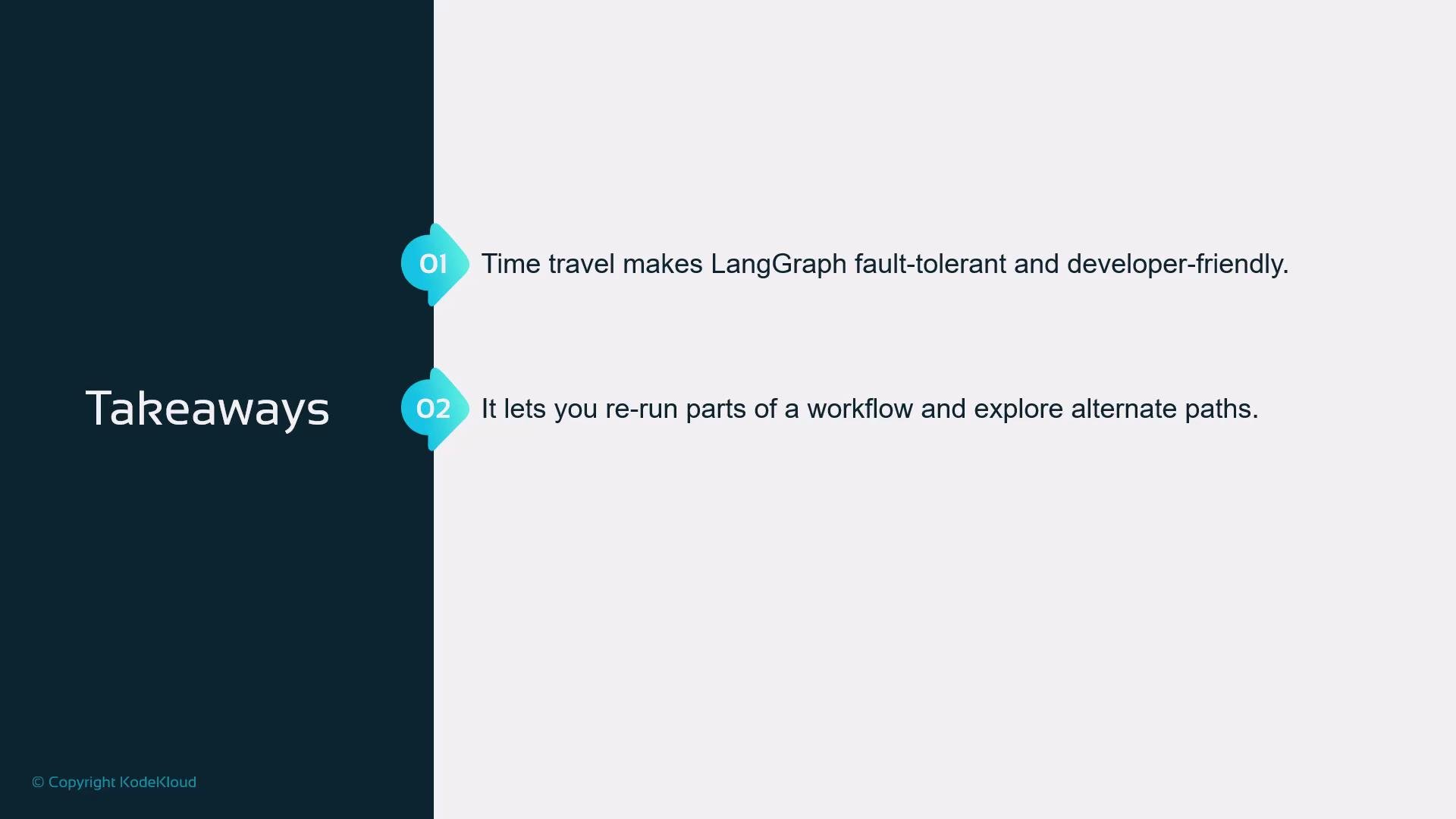 The image lists two takeaways: Time travel enhances LangGraph's fault tolerance and developer-friendliness, and it allows re-running workflow parts to explore alternate paths.