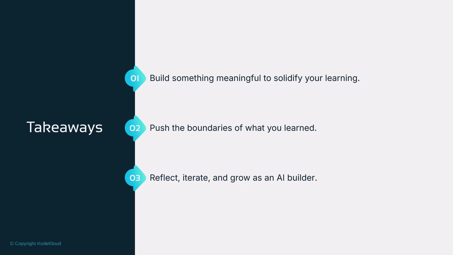 The image features three takeaways for learning: "Build something meaningful to solidify your learning," "Push the boundaries of what you learned," and "Reflect, iterate, and grow as an AI builder."