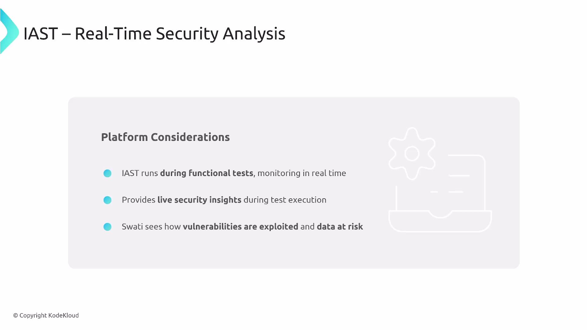 The image is about "IAST – Real-Time Security Analysis" and outlines platform considerations, emphasizing real-time monitoring during functional tests, live security insights, and vulnerability exploitation awareness.