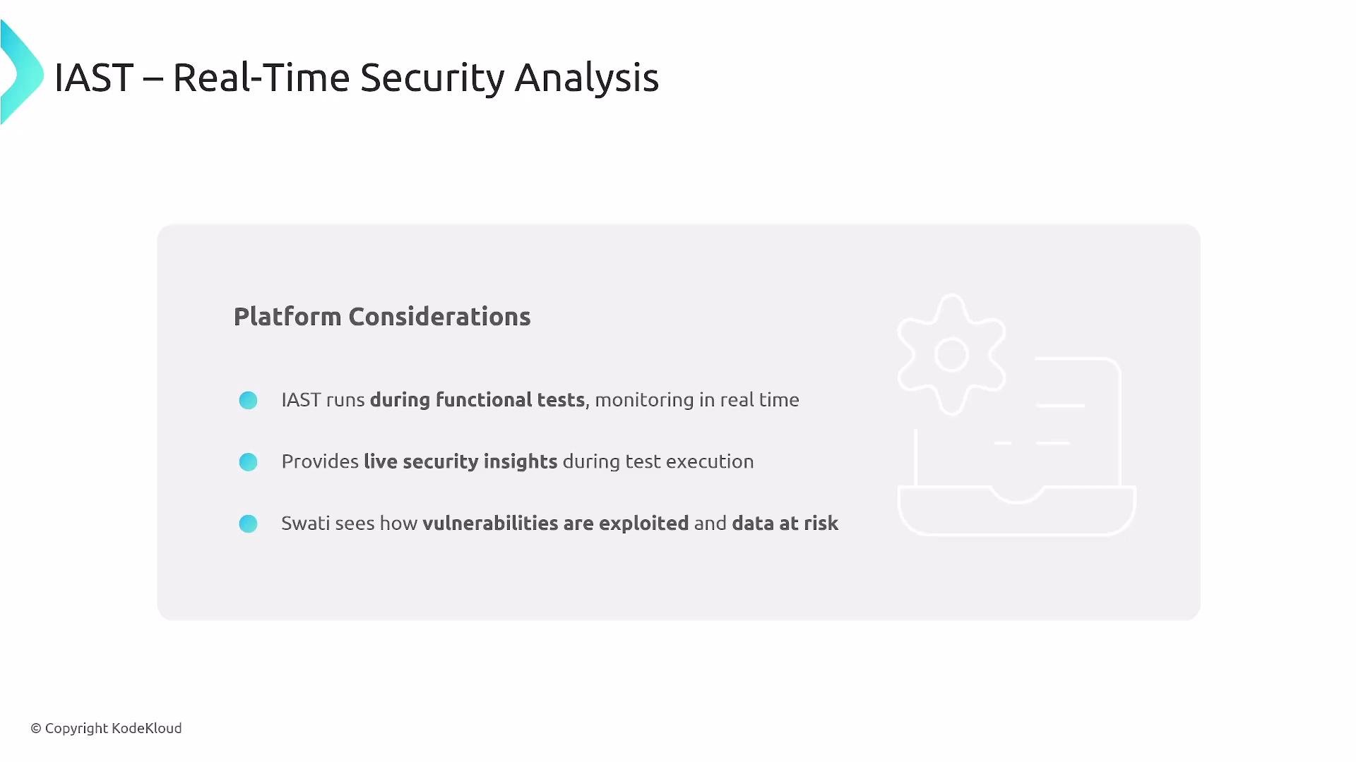 The image is about "IAST – Real-Time Security Analysis" and outlines platform considerations, emphasizing real-time monitoring during functional tests, live security insights, and vulnerability exploitation awareness.