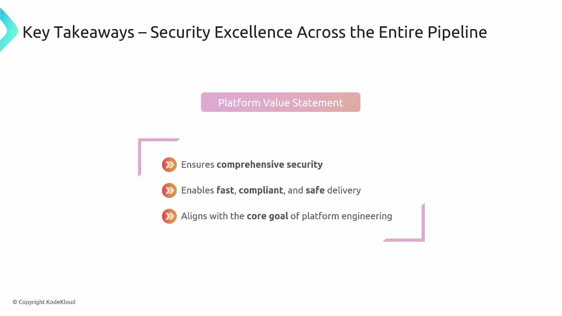 The image outlines key takeaways related to security excellence in a platform, emphasizing comprehensive security, fast and safe delivery, and alignment with platform engineering goals.