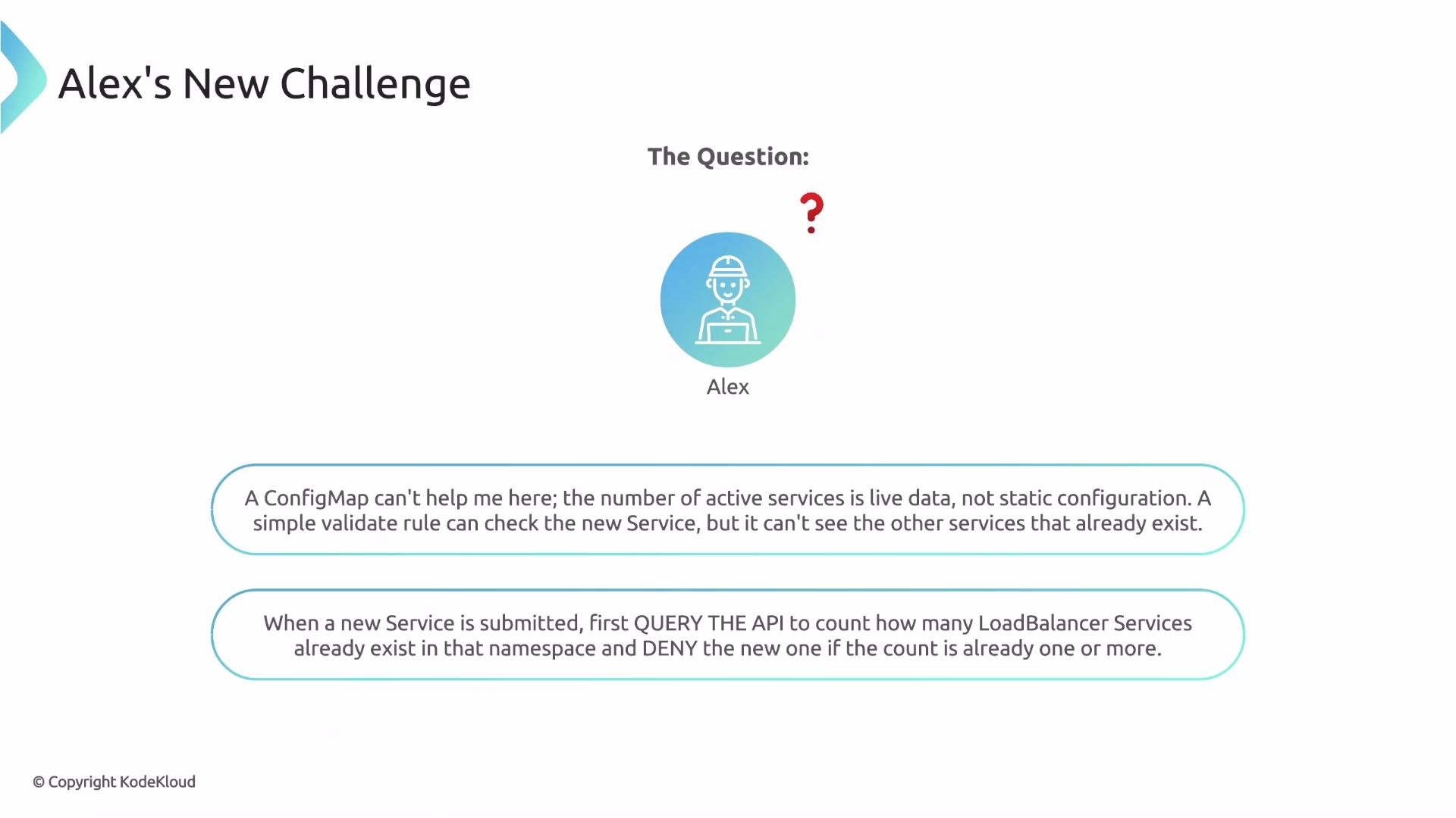The image presents a challenge regarding managing active services using ConfigMaps, focusing on querying an API to count existing LoadBalancer services before adding a new one.