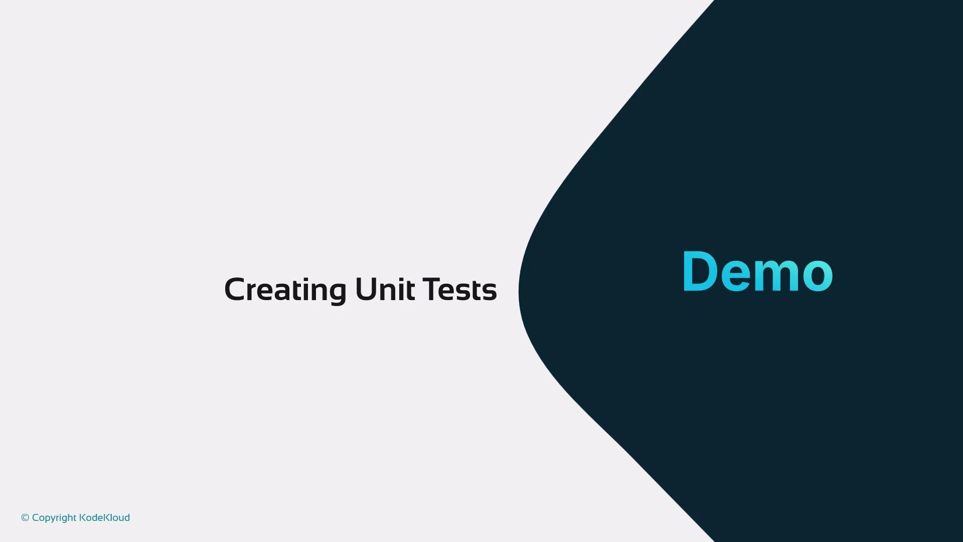 A presentation slide titled "Creating Unit Tests" with a dark curved shape on the right containing the word "Demo" in bright blue. A small copyright notice ("© Copyright KodeKloud") appears in the bottom left.