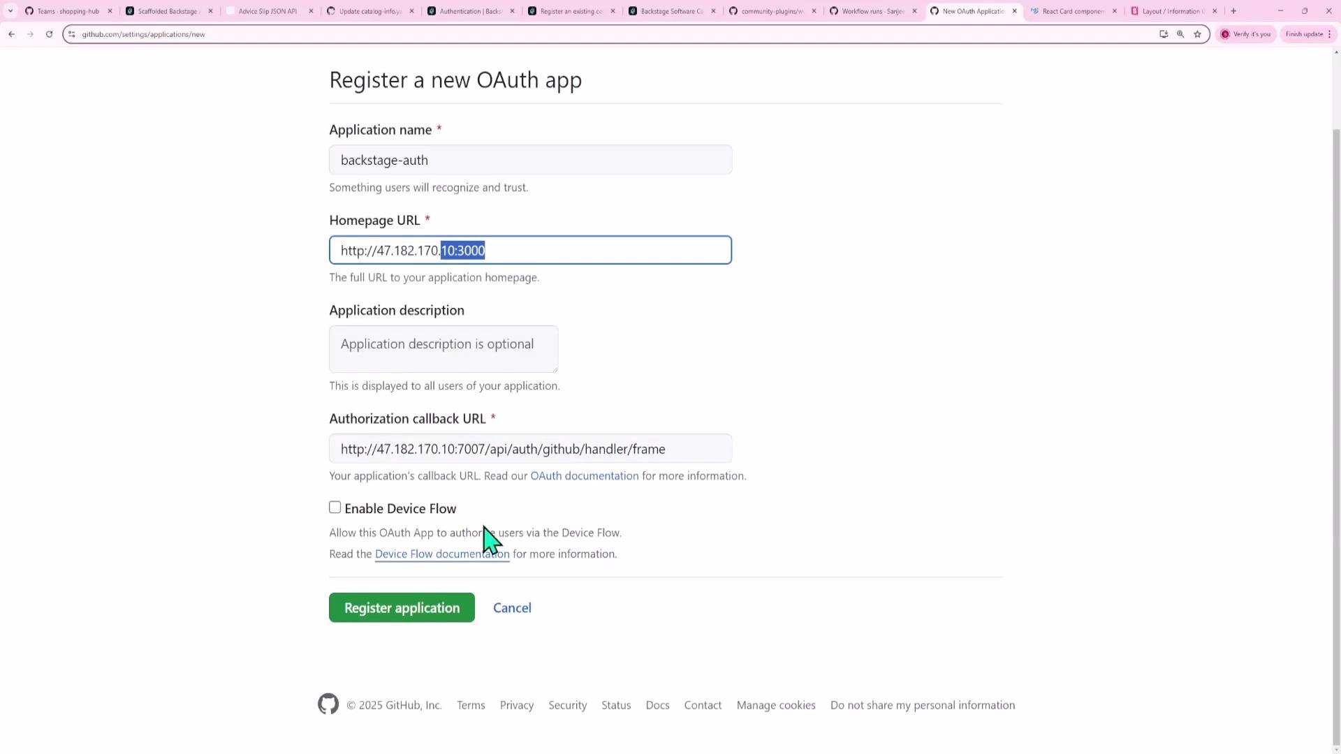 A screenshot of GitHub's "Register a new OAuth app" page showing form fields including Application name ("backstage-auth"), a Homepage URL with an IP address and port, and an Authorization callback URL. The "Register application" button is visible at the bottom.