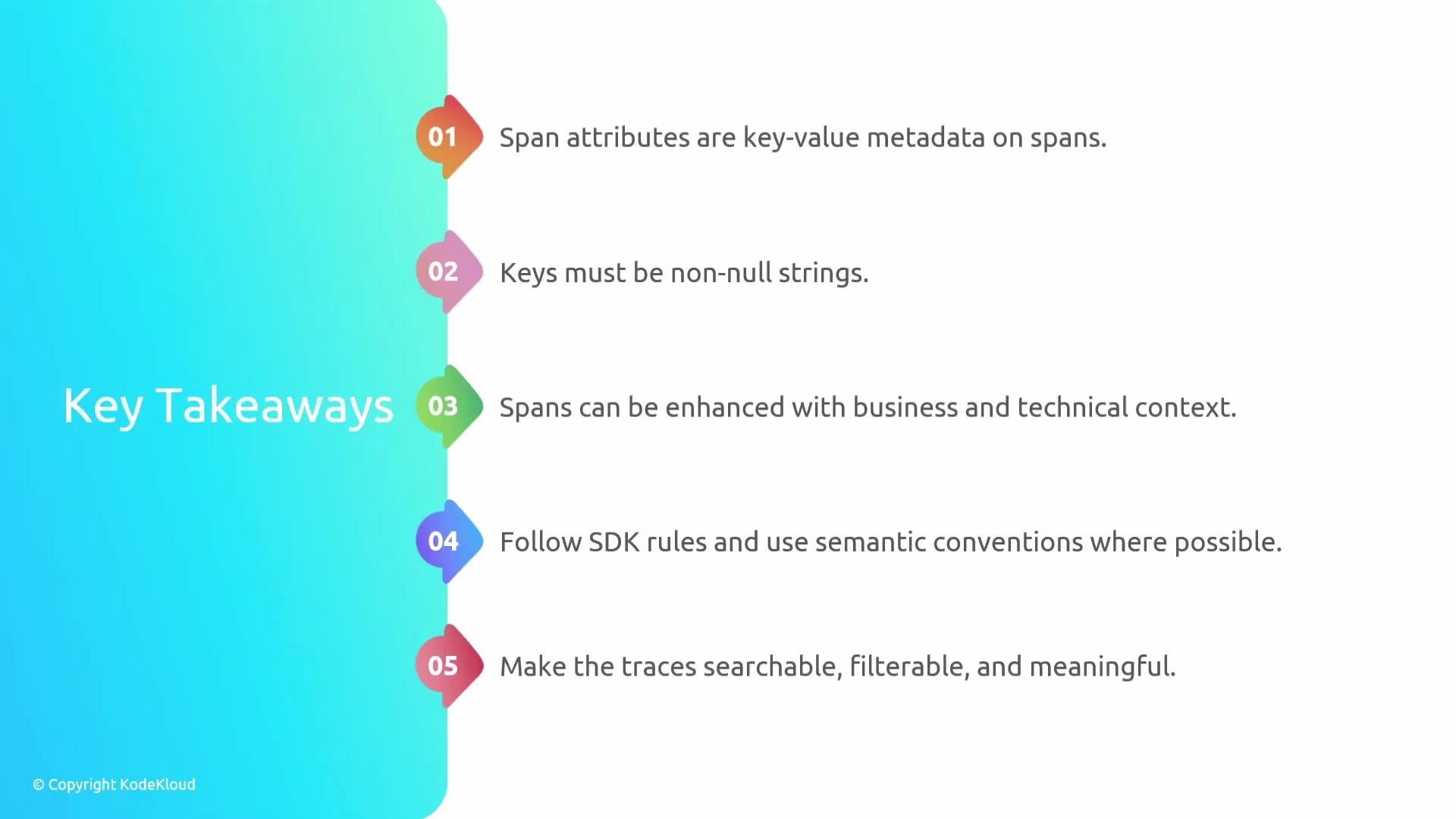 The image lists five key takeaways related to span attributes, including guidelines on metadata, keys, business context, SDK rules, and trace management. The takeaways are presented in a sequential, numbered format.