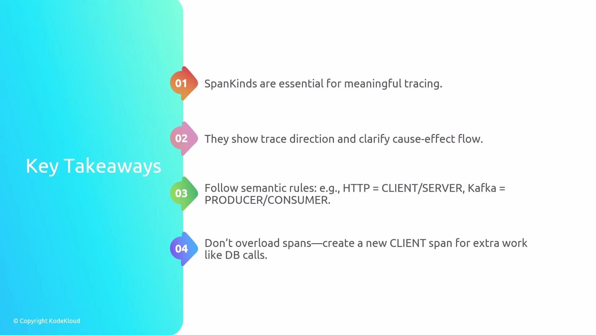 The image is a slide titled "Key Takeaways" outlining four points about SpanKinds and semantic rules for meaningful tracing, emphasizing trace direction, semantic rules, and efficient span creation.