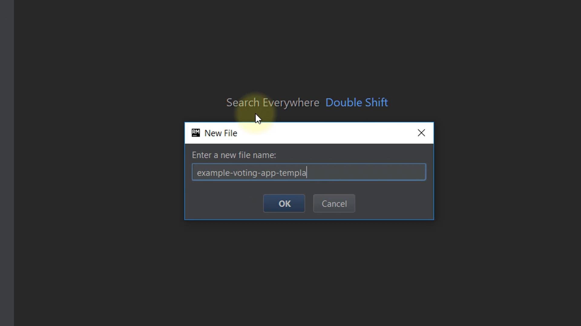 A dark IDE screen showing a "New File" dialog box with an input field containing "example-voting-app-templa" and OK/Cancel buttons. The background also displays the prompt "Search Everywhere Double Shift."