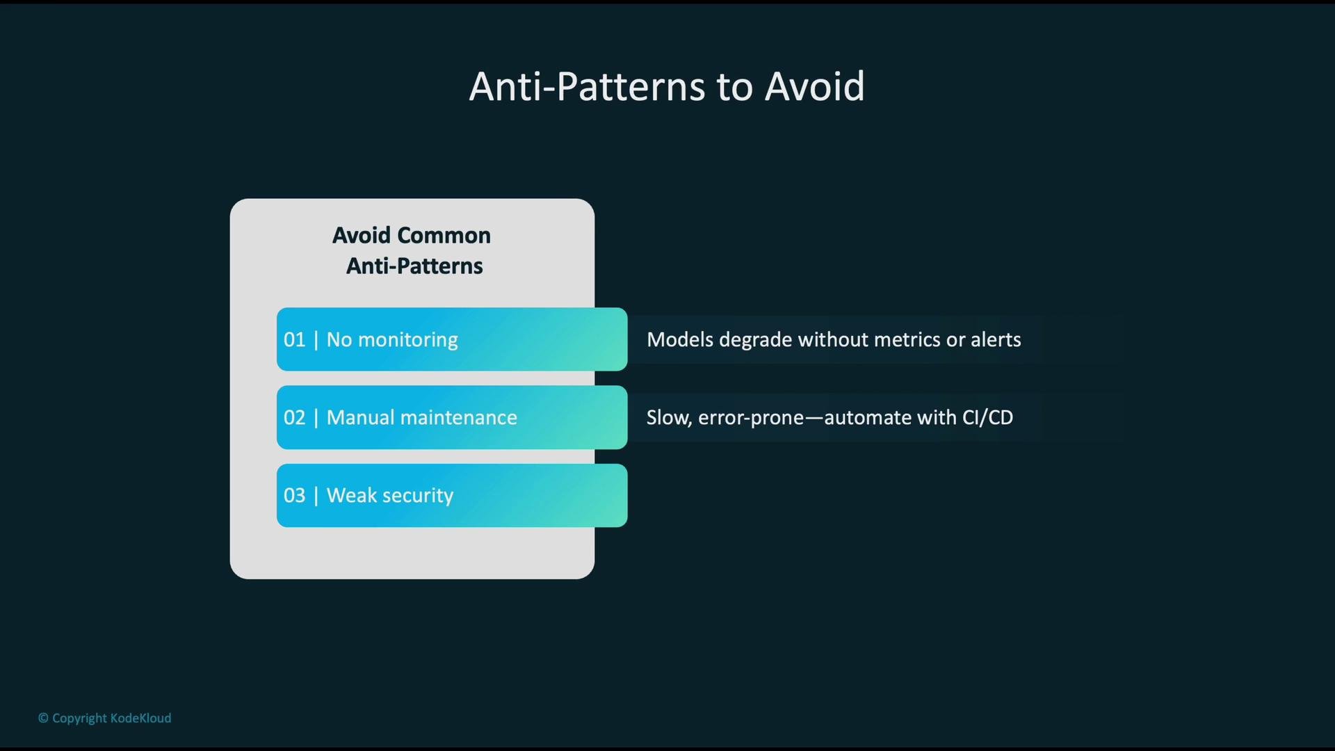 The image lists three anti-patterns to avoid: no monitoring, manual maintenance, and weak security, with brief explanations for each.