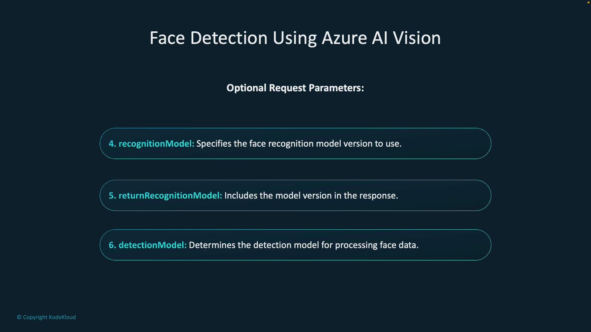 A slide titled "Face Detection Using Azure AI Vision" listing three optional request parameters—recognitionModel, returnRecognitionModel, and detectionModel—with short descriptions for each.