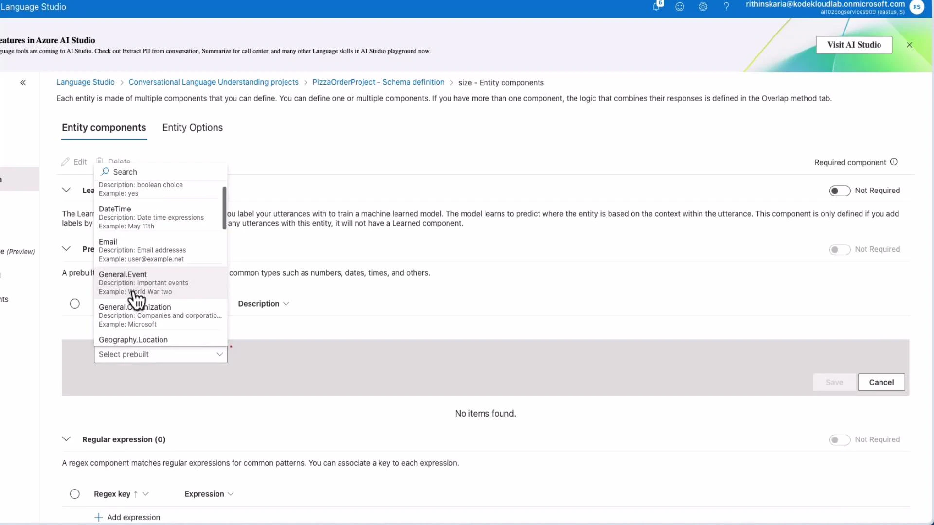 A screenshot of Microsoft Azure Language Studio showing the "Entity components" tab for a "PizzaOrderProject" schema, with a dropdown of prebuilt entity types (DateTime, Email, General.Event, Geography.Location) and selectable component options. The lower area shows "No items found" and Save/Cancel controls with toggles for required components.