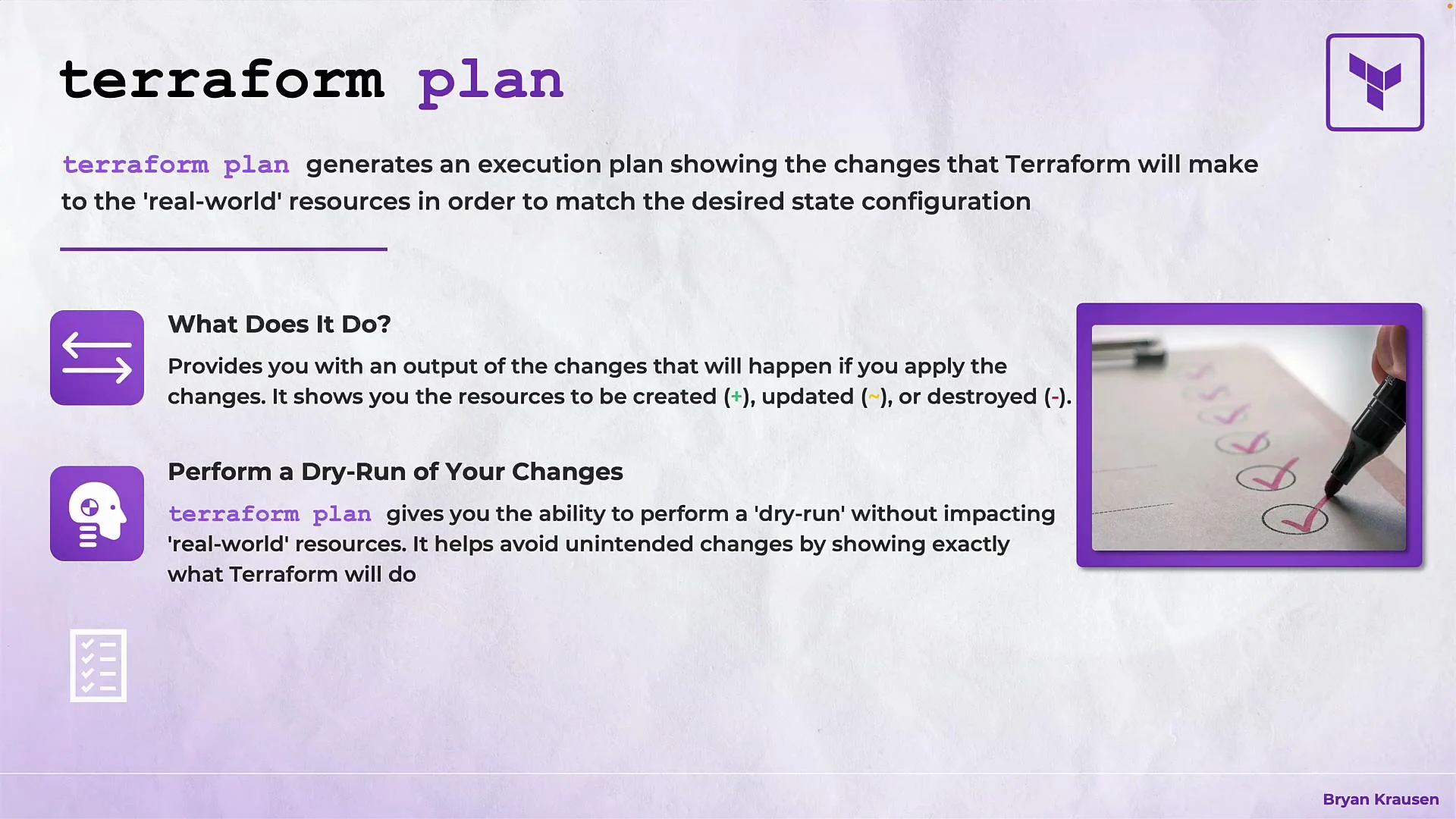 The image explains the "terraform plan" command, highlighting its function to generate an execution plan that shows changes to 'real-world' resources and allows for a dry-run to avoid unintended changes. It features text, icons, and a photo of a checklist.