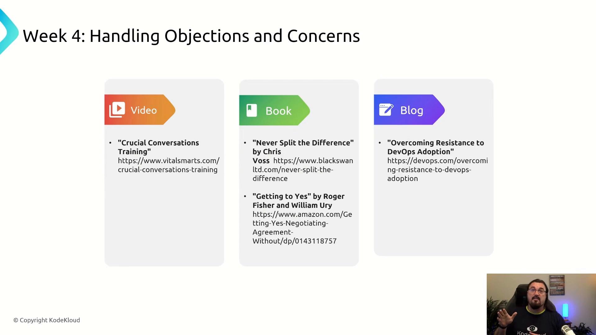 A presentation slide titled "Week 4: Handling Objections and Concerns" showing three resource columns labeled Video, Book, and Blog with links and recommendations. In the bottom-right corner there's a small webcam view of a person speaking.