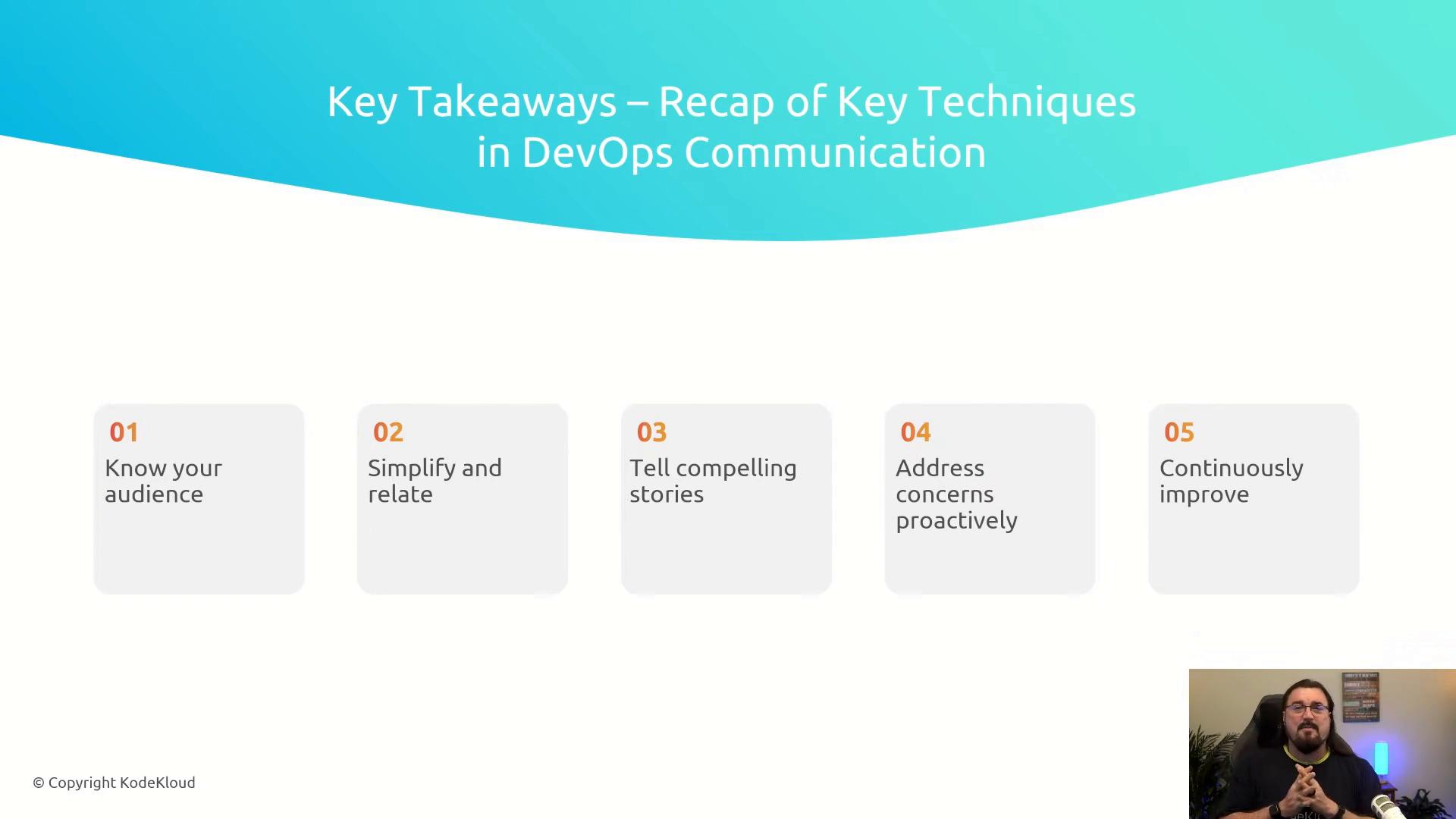 A presentation slide titled "Key Takeaways – Recap of Key Techniques in DevOps Communication" listing five points: know your audience; simplify and relate; tell compelling stories; address concerns proactively; continuously improve. A small video inset of the presenter appears in the lower-right corner.