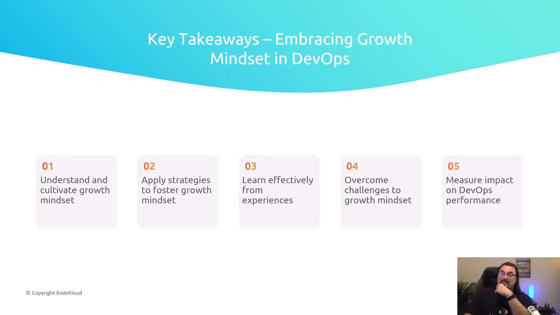 A presentation slide titled "Key Takeaways – Embracing Growth Mindset in DevOps" showing five numbered takeaway boxes (understand/cultivate mindset, apply strategies, learn from experiences, overcome challenges, measure impact). A small webcam video of the presenter appears in the bottom-right corner.