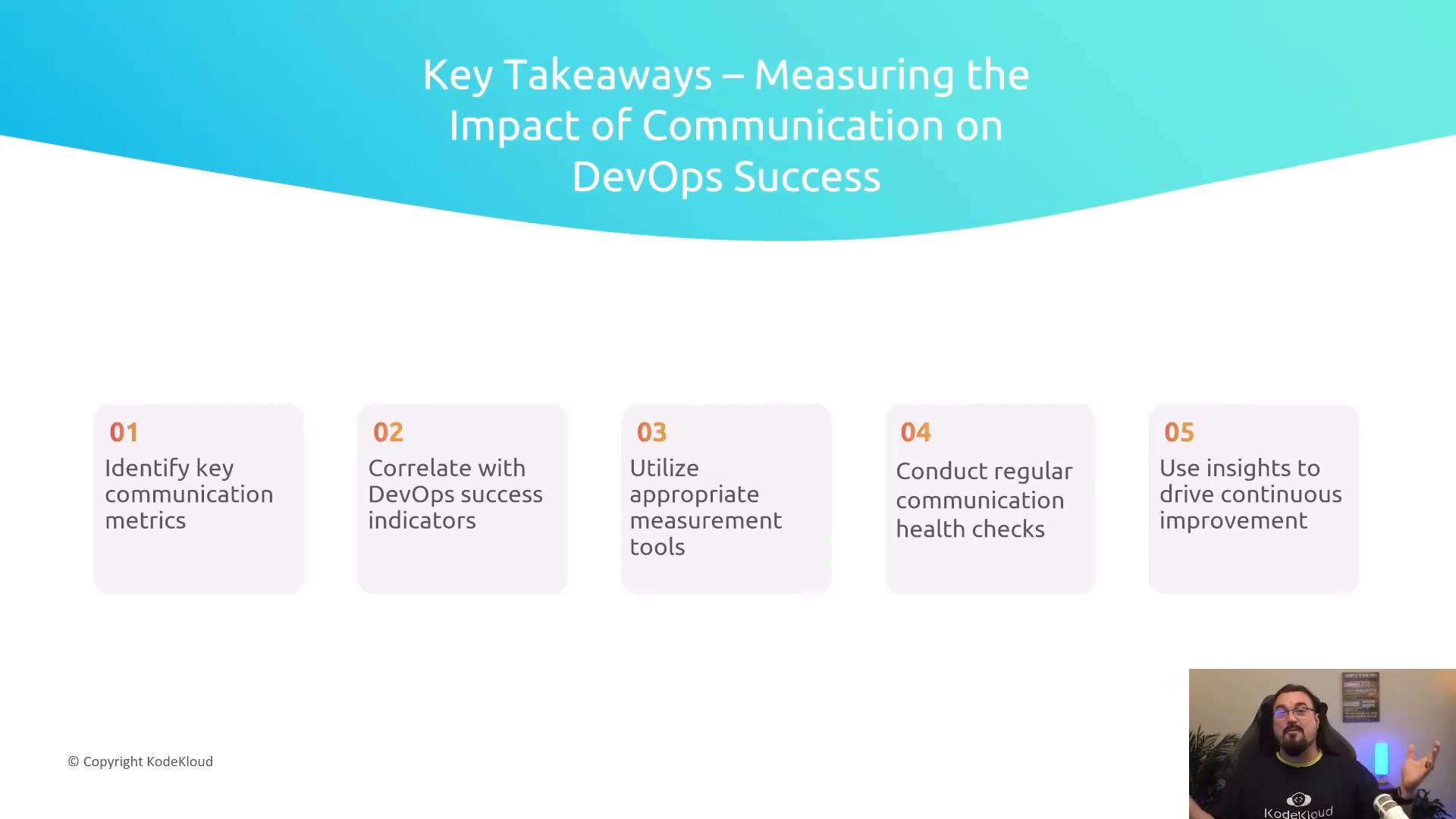 A presentation slide titled "Key Takeaways – Measuring the Impact of Communication on DevOps Success" showing five numbered points about identifying communication metrics, correlating them with DevOps success, using measurement tools, conducting health checks, and driving continuous improvement. A small inset video of a person speaking appears in the bottom-right corner.