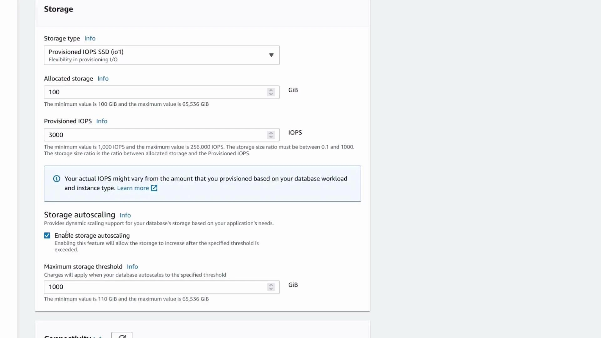 A cloud database storage settings screen showing "Provisioned IOPS SSD (io1)" with Allocated storage set to 100 GiB and Provisioned IOPS set to 3000. Storage autoscaling is enabled with a maximum threshold of 1000 GiB and a note about actual IOPS potentially varying.