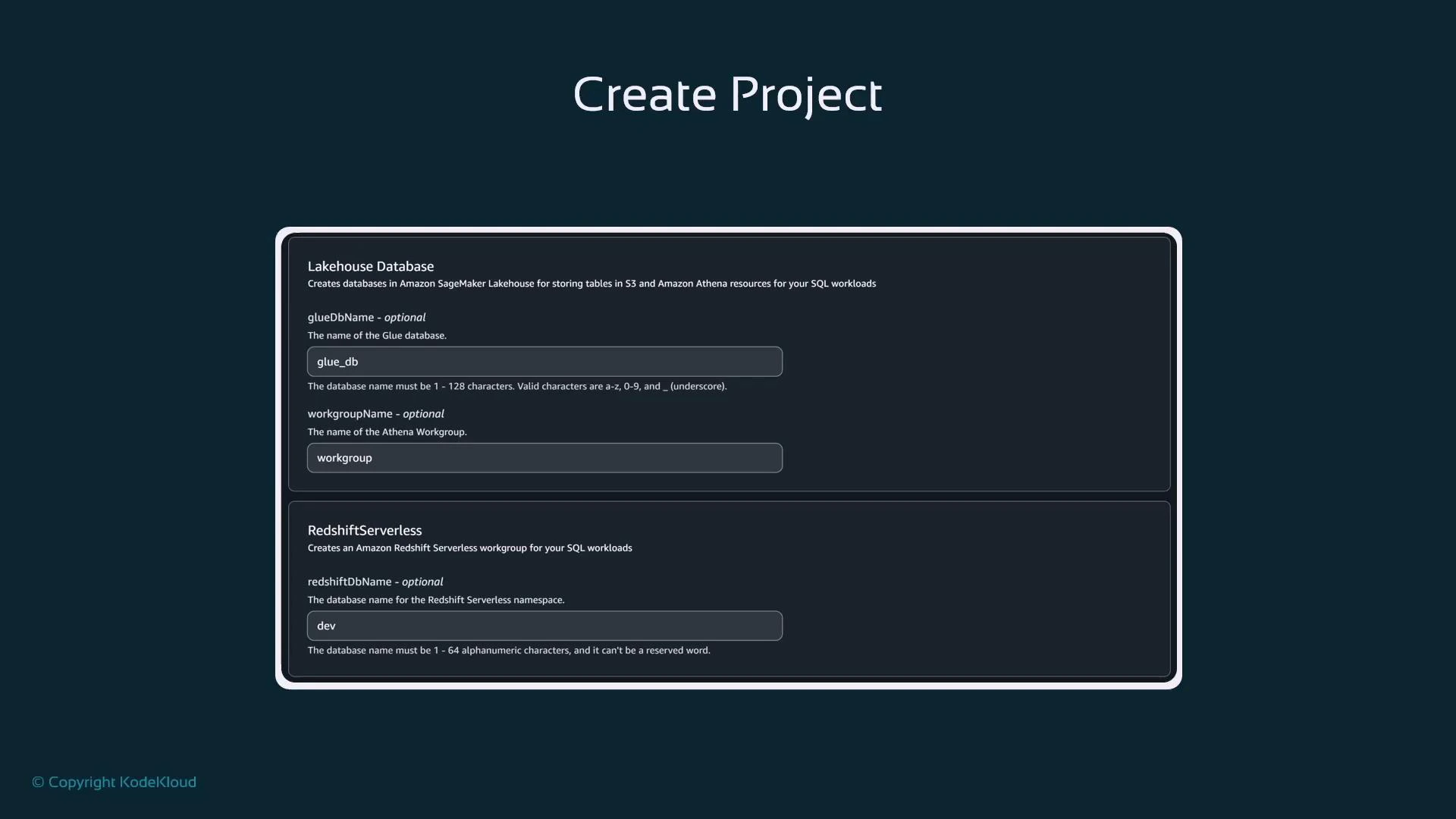 A dark-themed "Create Project" UI modal showing sections to configure a Lakehouse Database and a Redshift Serverless workgroup. The form has input fields prefilled with names like "glue_db", "workgroup", and "dev".