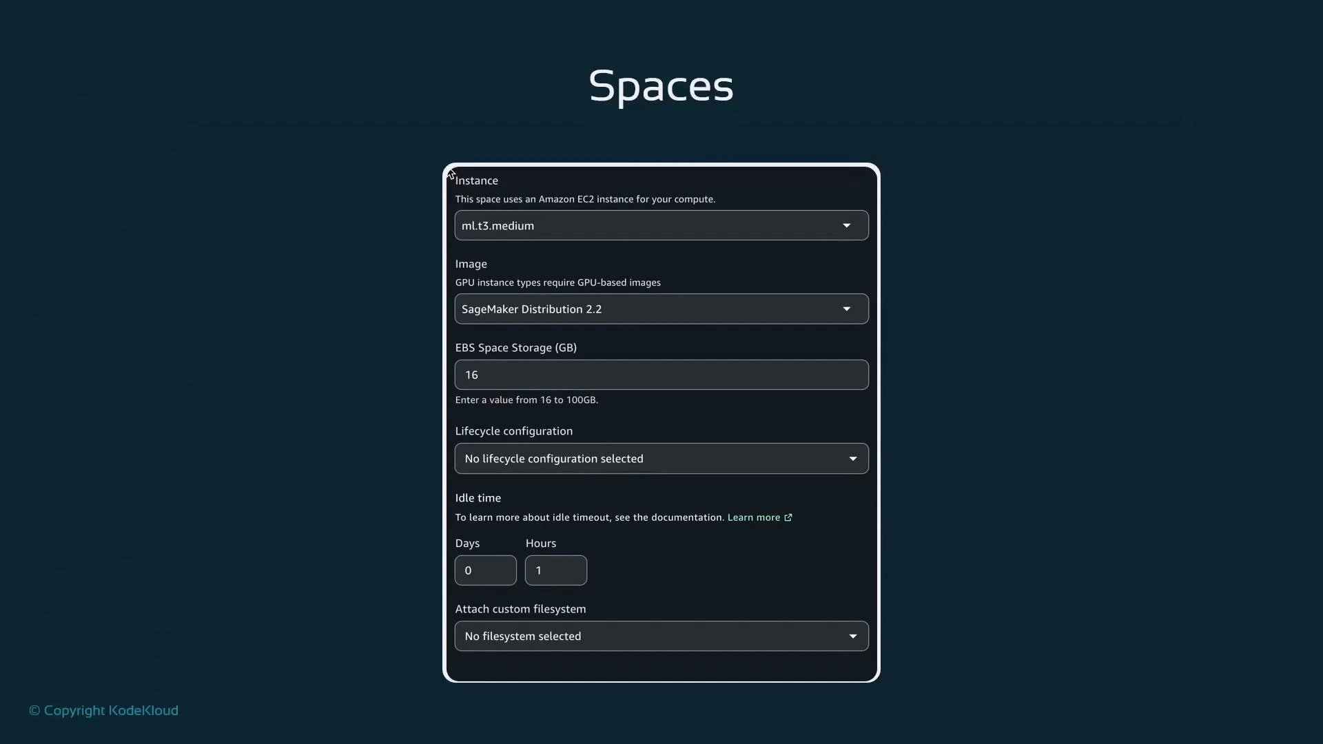 A dark-themed screenshot titled "Spaces" showing a configuration panel for creating an Amazon EC2/SageMaker space. It lists settings like instance type (ml.t3.medium), image (SageMaker Distribution 2.2), EBS storage (16 GB), lifecycle config, idle time, and filesystem attachment.