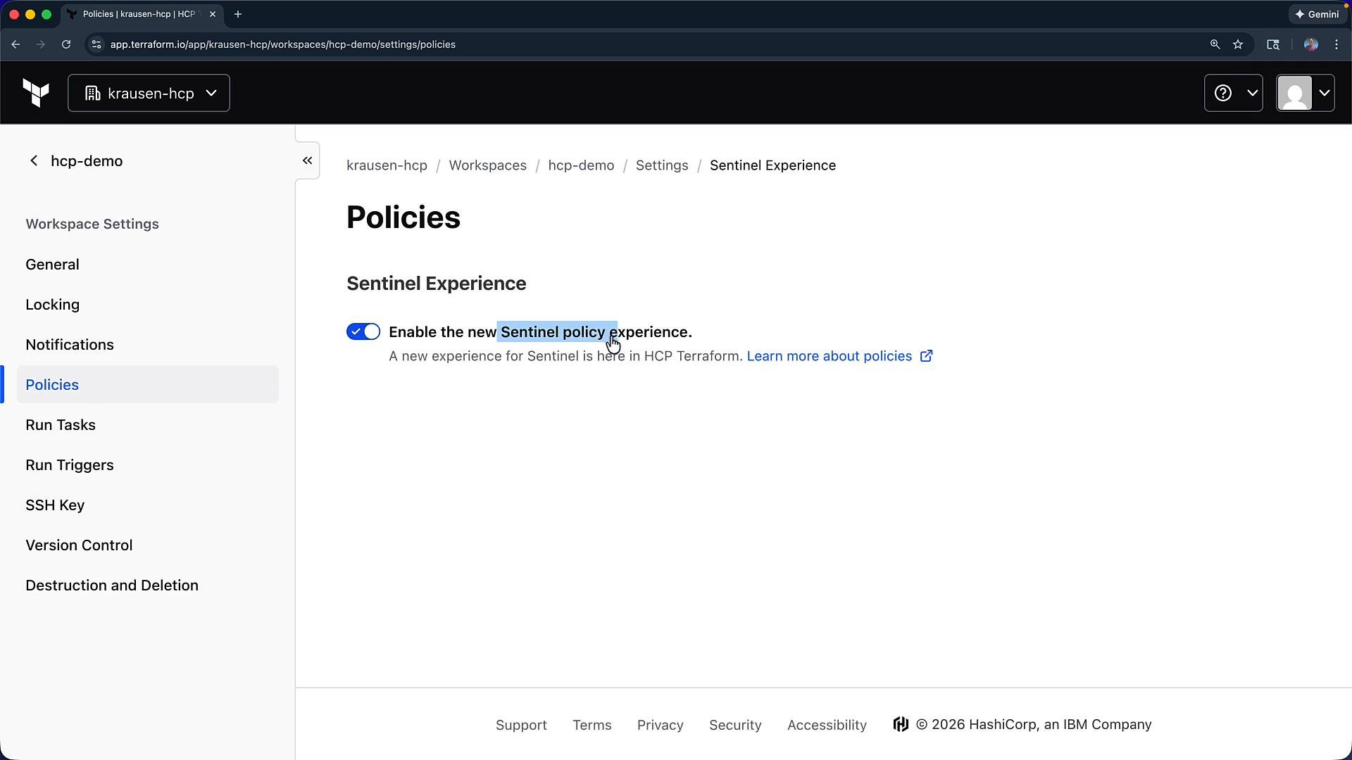 A screenshot of the HashiCorp Terraform Cloud workspace "Policies" settings showing the "Sentinel Experience" section with a blue toggle enabled for "Enable the new Sentinel policy experience." The left sidebar lists workspace settings like General, Locking, Notifications, and Policies.