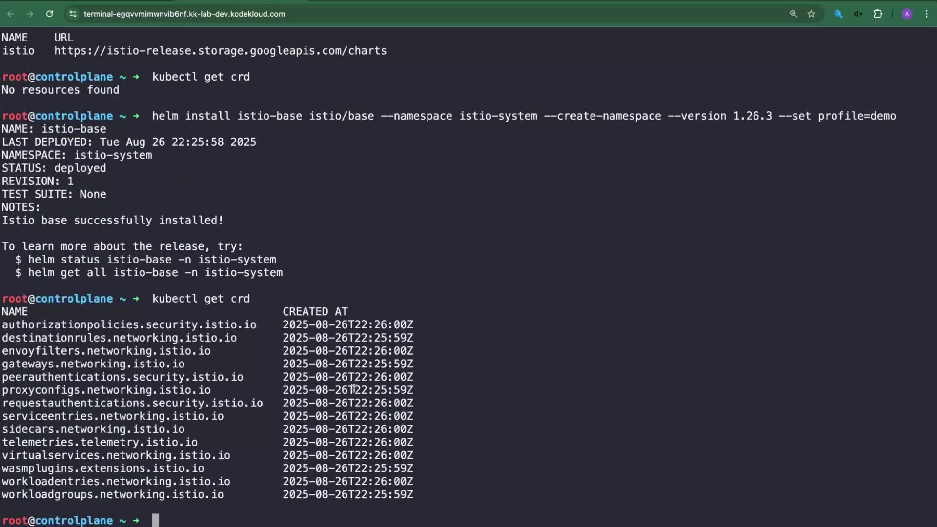 The image shows a terminal window with commands related to installing Istio using Helm and checking custom resource definitions (CRDs) with kubectl. It confirms Istio's successful installation and lists several CRDs with their creation timestamps.