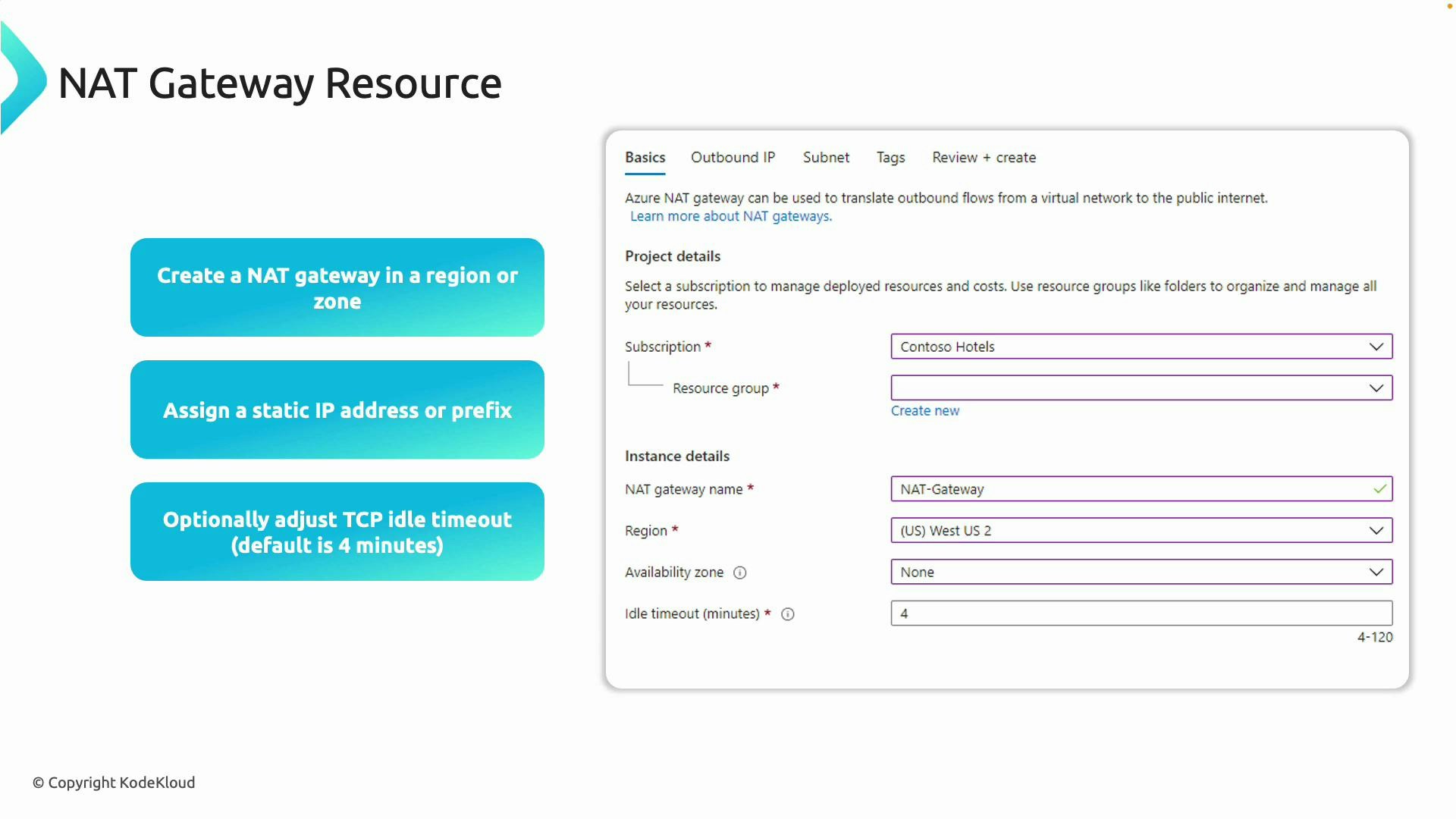 A presentation slide titled "NAT Gateway Resource" showing three turquoise callouts with setup tips (create a NAT gateway, assign a static IP/prefix, adjust TCP idle timeout) alongside a screenshot of the Azure portal "Create NAT gateway" form with fields like subscription, resource group, name, region, and idle timeout.
