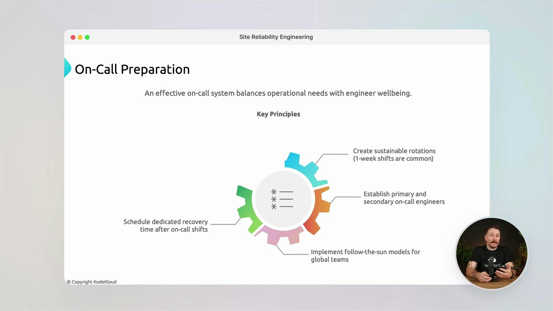 A presentation slide titled "On-Call Preparation" showing key principles for on-call systems (sustainable rotations, primary/secondary engineers, recovery time, and follow-the-sun models) arranged around a colorful gear graphic. A small circular video of a presenter appears in the lower-right corner.