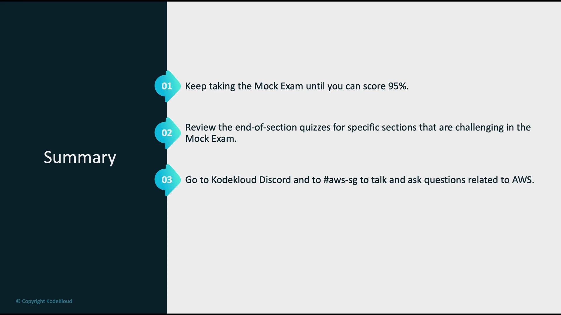 The image is a summary slide with three study tips: keep taking the mock exam until scoring 95%, review quizzes for challenging sections, and join KodeKloud Discord for AWS discussions.