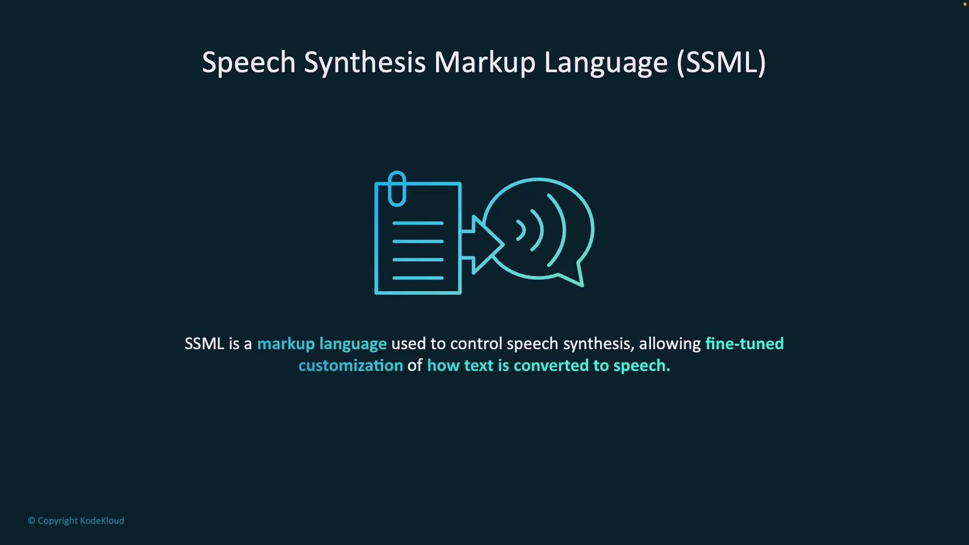 A presentation slide titled "Speech Synthesis Markup Language (SSML)" with an icon of a document being converted into a speech bubble. The caption explains SSML is a markup language for fine‑tuned customization of how text is converted to speech.