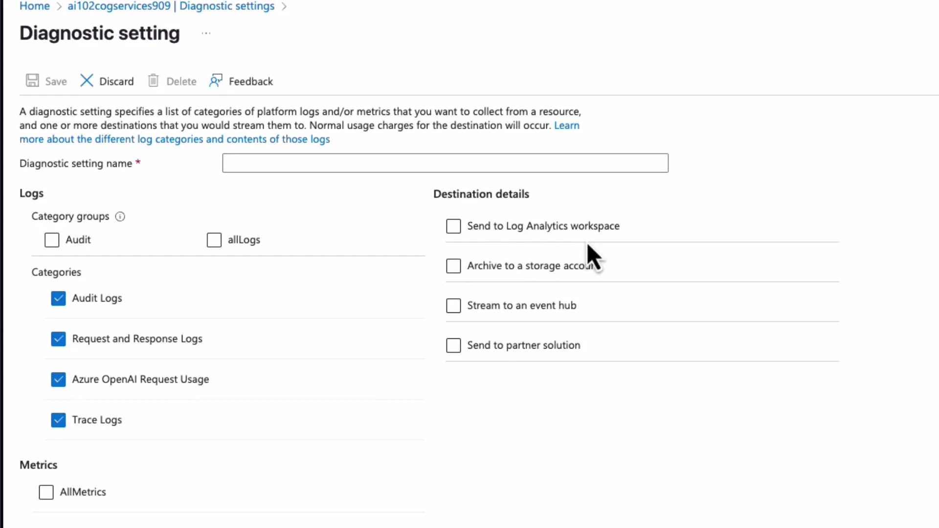 A screenshot of an Azure "Diagnostic setting" configuration page showing log categories (Audit Logs, Request and Response Logs, Azure OpenAI Request Usage, Trace Logs) and metric options on the left, with destination checkboxes on the right (Send to Log Analytics workspace, Archive to a storage account, Stream to an event hub, Send to partner solution). The top toolbar includes Save, Discard, Delete and Feedback actions.