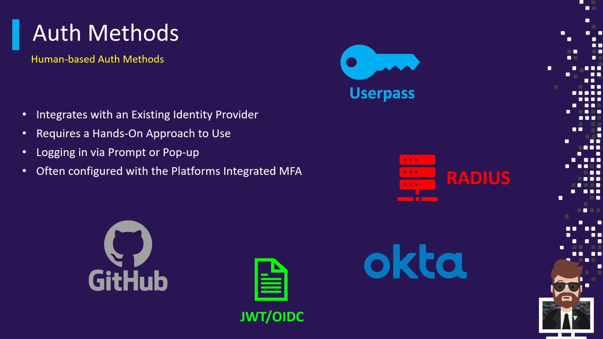 A presentation slide titled "Auth Methods" listing human-based authentication notes about integrating with identity providers, requiring hands-on use, prompt/pop-up login, and often using MFA. The slide also shows icons/logos for Userpass, RADIUS, GitHub, JWT/OIDC and Okta.