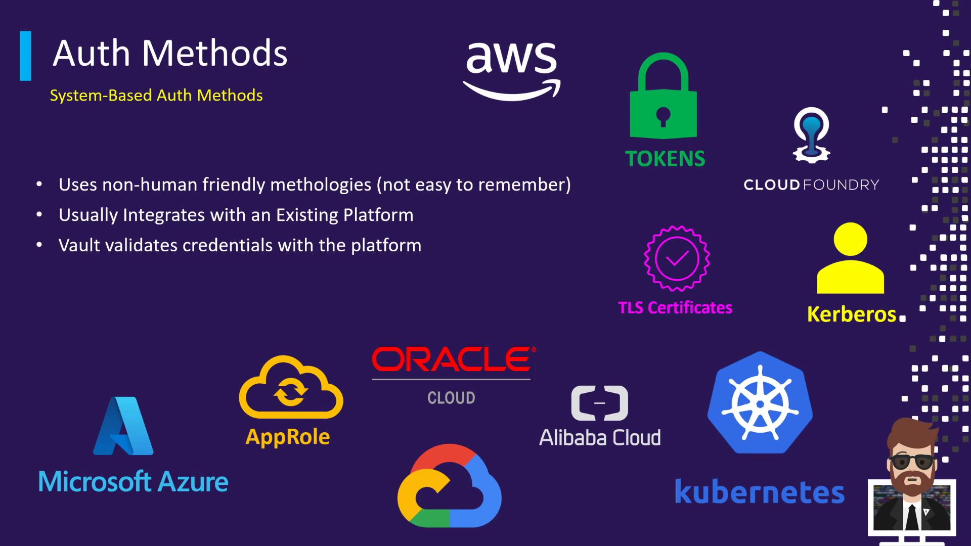 A presentation slide titled "Auth Methods — System-Based Auth Methods" with three bullet points about non-human-friendly methodologies and platform integration. The slide is surrounded by icons and logos for cloud providers and auth types, including AWS, Microsoft Azure, Oracle Cloud, Google Cloud, Alibaba Cloud, Kubernetes, AppRole, tokens, TLS certificates, Cloud Foundry, and Kerberos.