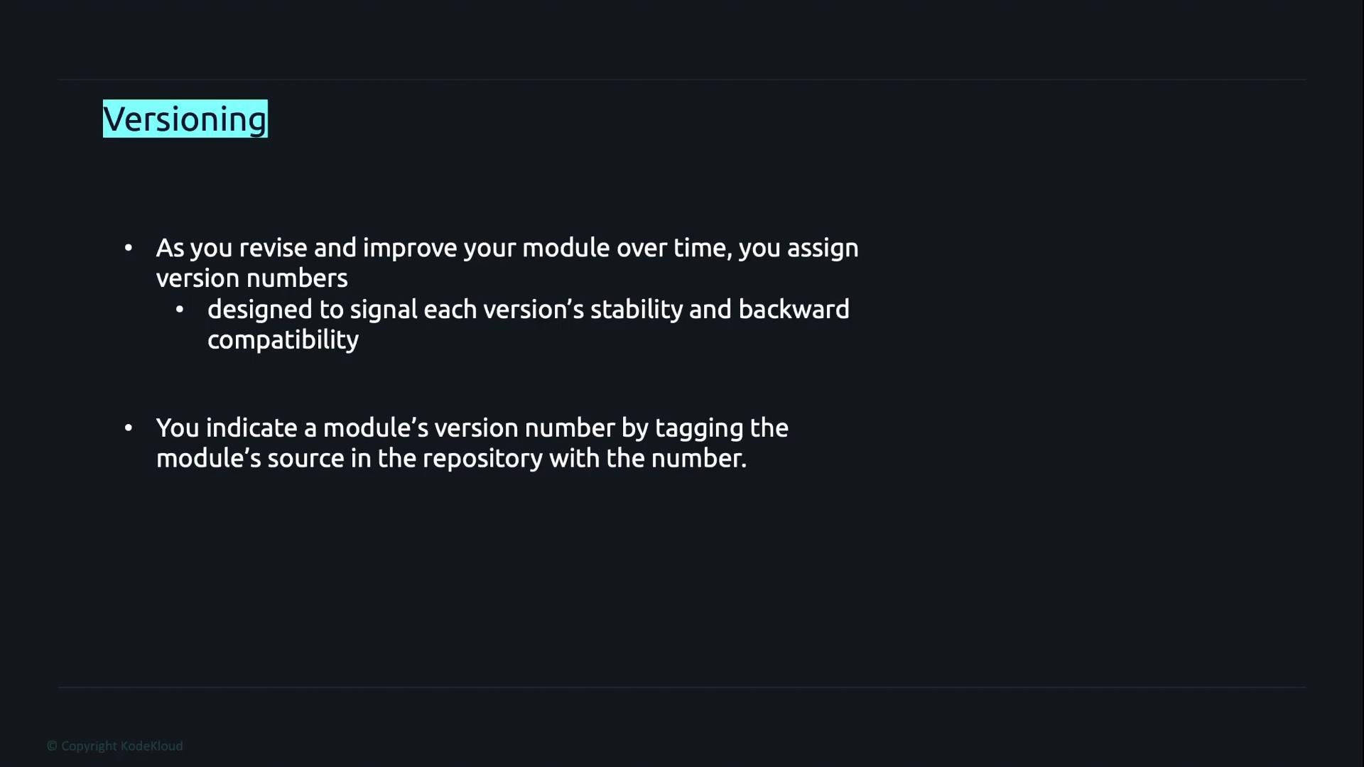 A presentation slide titled "Versioning" that explains assigning version numbers to modules to signal stability and backward compatibility. It also notes you indicate a module's version by tagging its source in the repository.