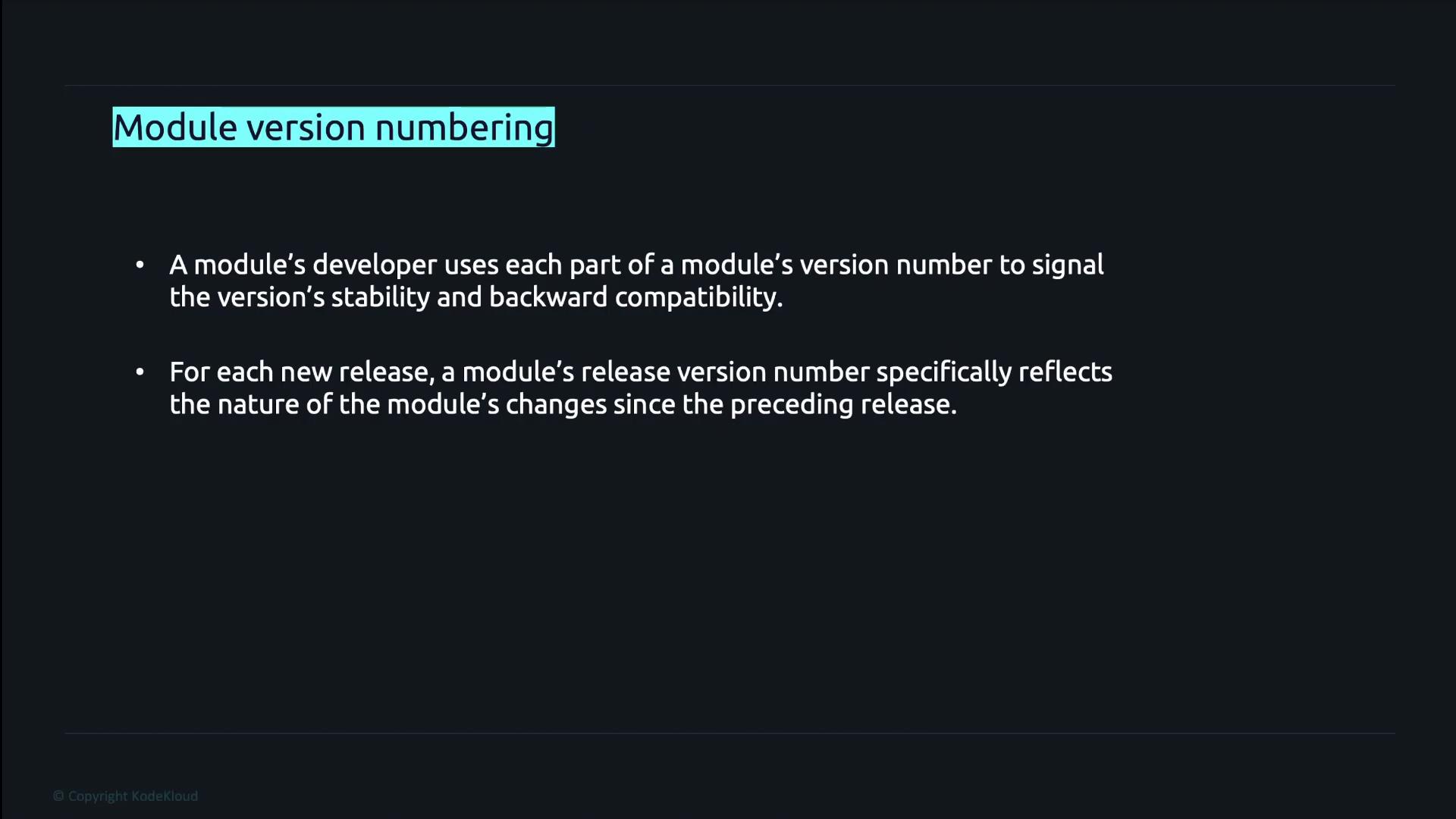 A dark presentation slide titled "Module version numbering." It contains two bullet points explaining that a module's version number signals its stability/backward compatibility and that each release number reflects the nature of changes since the previous release.