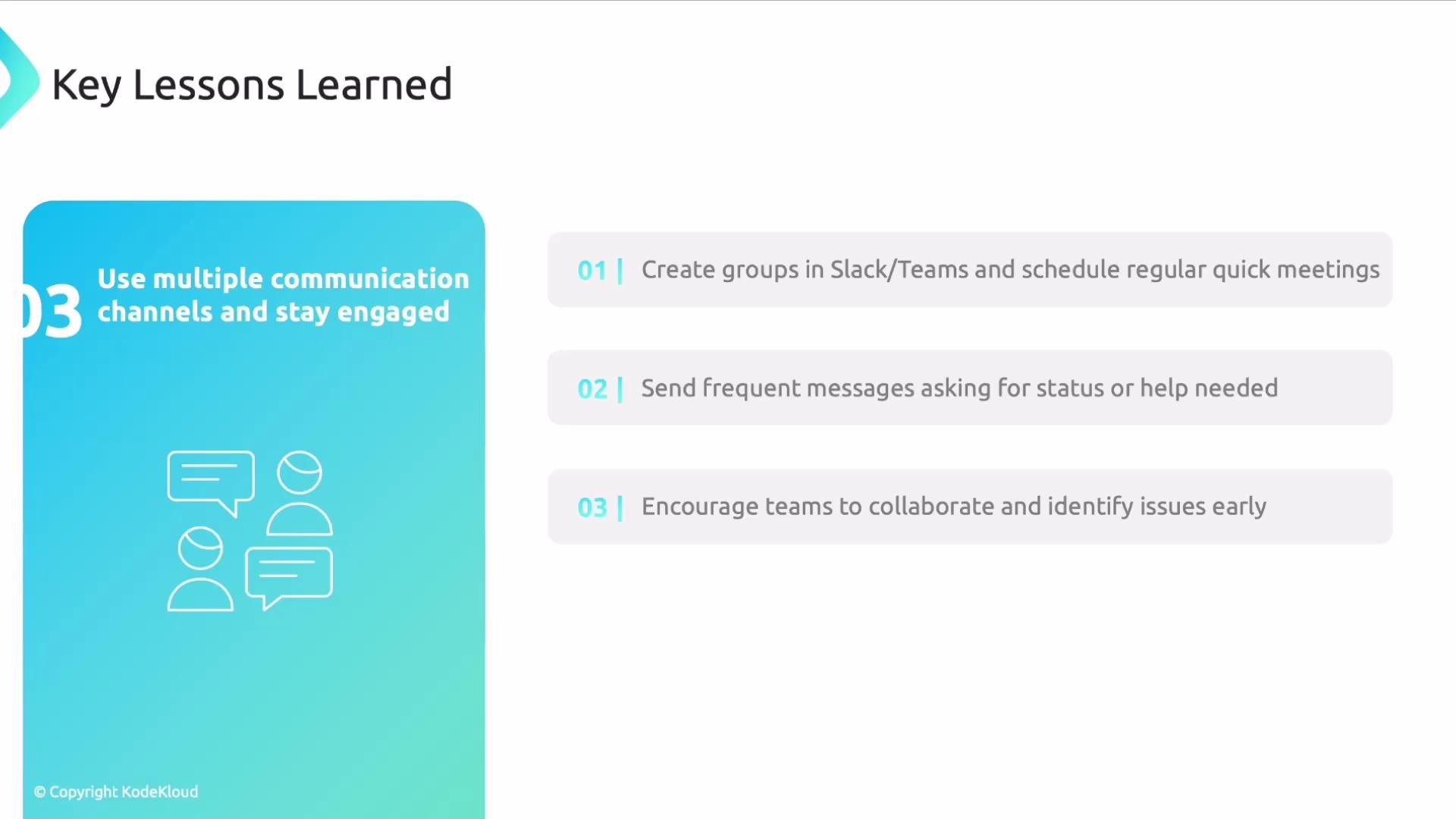 The image summarizes key lessons learned about using multiple communication channels effectively, emphasizing creating groups, frequent messaging, and encouraging collaboration.