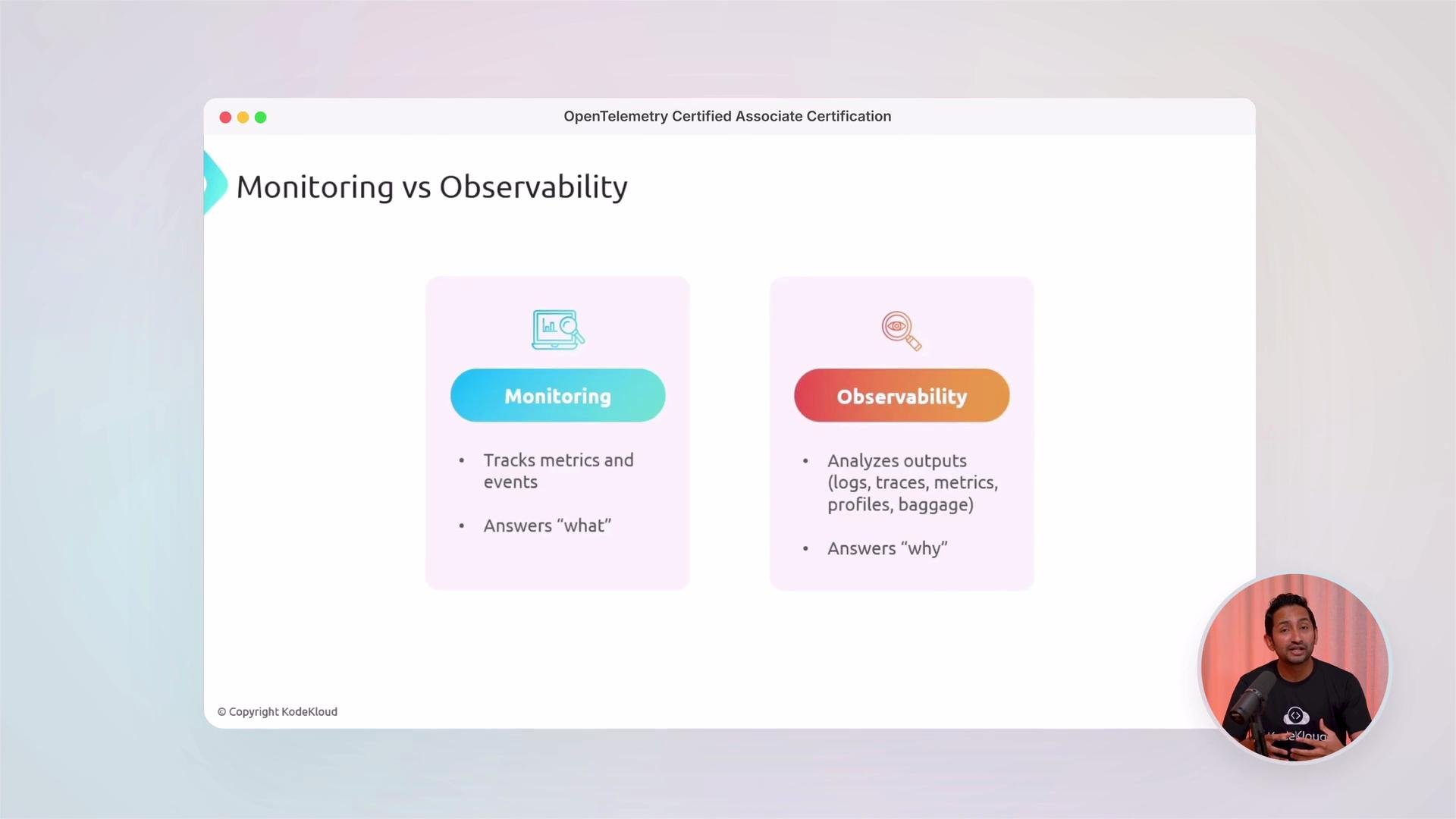 The image compares monitoring and observability, highlighting that monitoring tracks metrics and events answering "what," while observability analyzes outputs answering "why." A person is speaking in a small inset video frame in the corner.