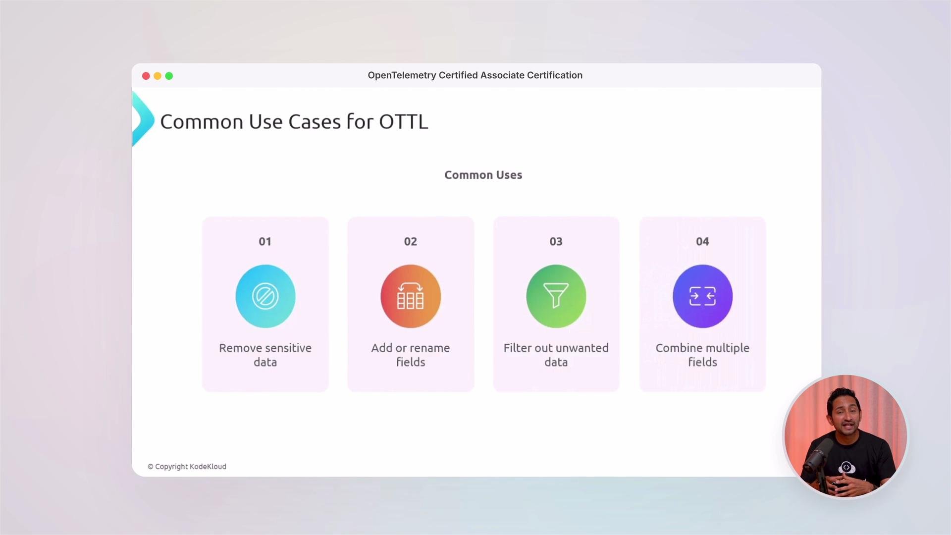 The image lists common use cases for OTTL, such as removing sensitive data, adding or renaming fields, filtering out unwanted data, and combining multiple fields. A person appears in a small circular inset at the bottom right corner, possibly explaining the concepts.