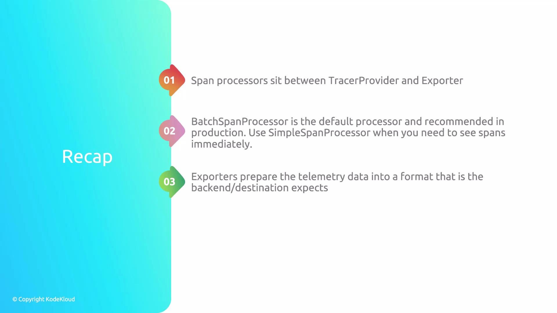 The image is a recap of span processors and exporters, explaining their roles and recommending the use of BatchSpanProcessor in production.