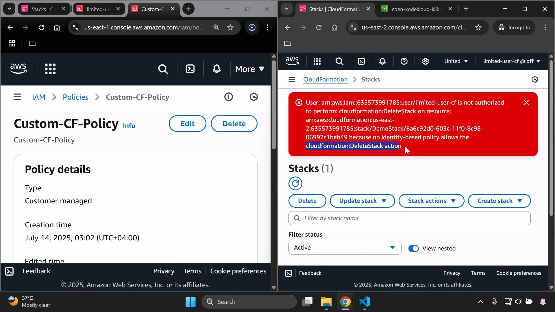 A split-screen screenshot of the AWS Management Console: the left side shows an IAM customer-managed policy named "Custom-CF-Policy" and its details. The right side shows the CloudFormation Stacks page with a red error banner saying a limited user is not authorized to perform the cloudformation:DeleteStack action.