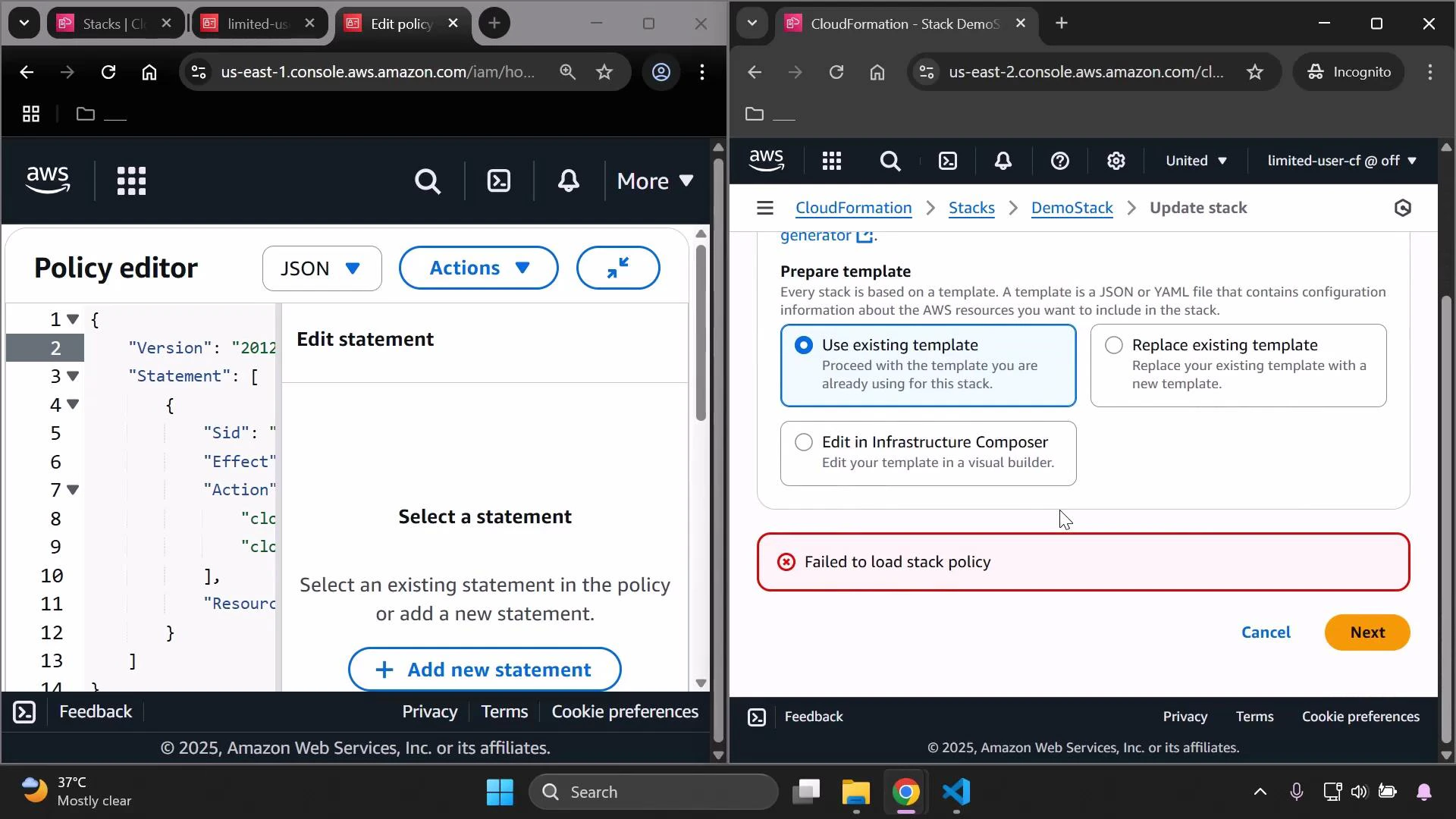 A screenshot of two side-by-side AWS Console pages: the left pane shows the IAM Policy editor with JSON and an "Edit statement" panel, and the right pane shows CloudFormation's Update Stack template options with a red "Failed to load stack policy" error. Browser tabs and the Windows taskbar are also visible.