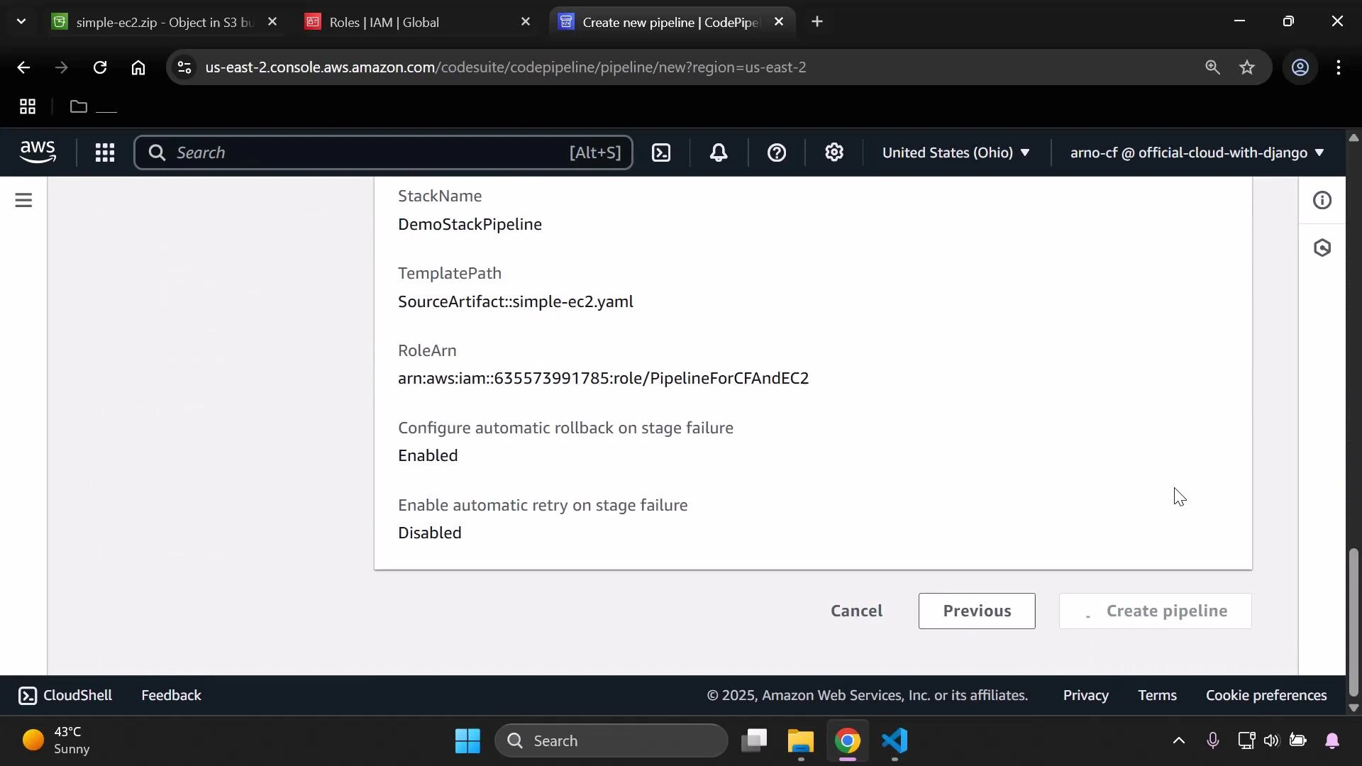 A screenshot of the AWS CodePipeline "Create new pipeline" confirmation screen showing pipeline details: StackName "DemoStackPipeline", TemplatePath "SourceArtifact::simple-ec2.yaml", the IAM Role ARN, automatic rollback enabled and automatic retry disabled. The browser and Windows taskbar are visible around the console.