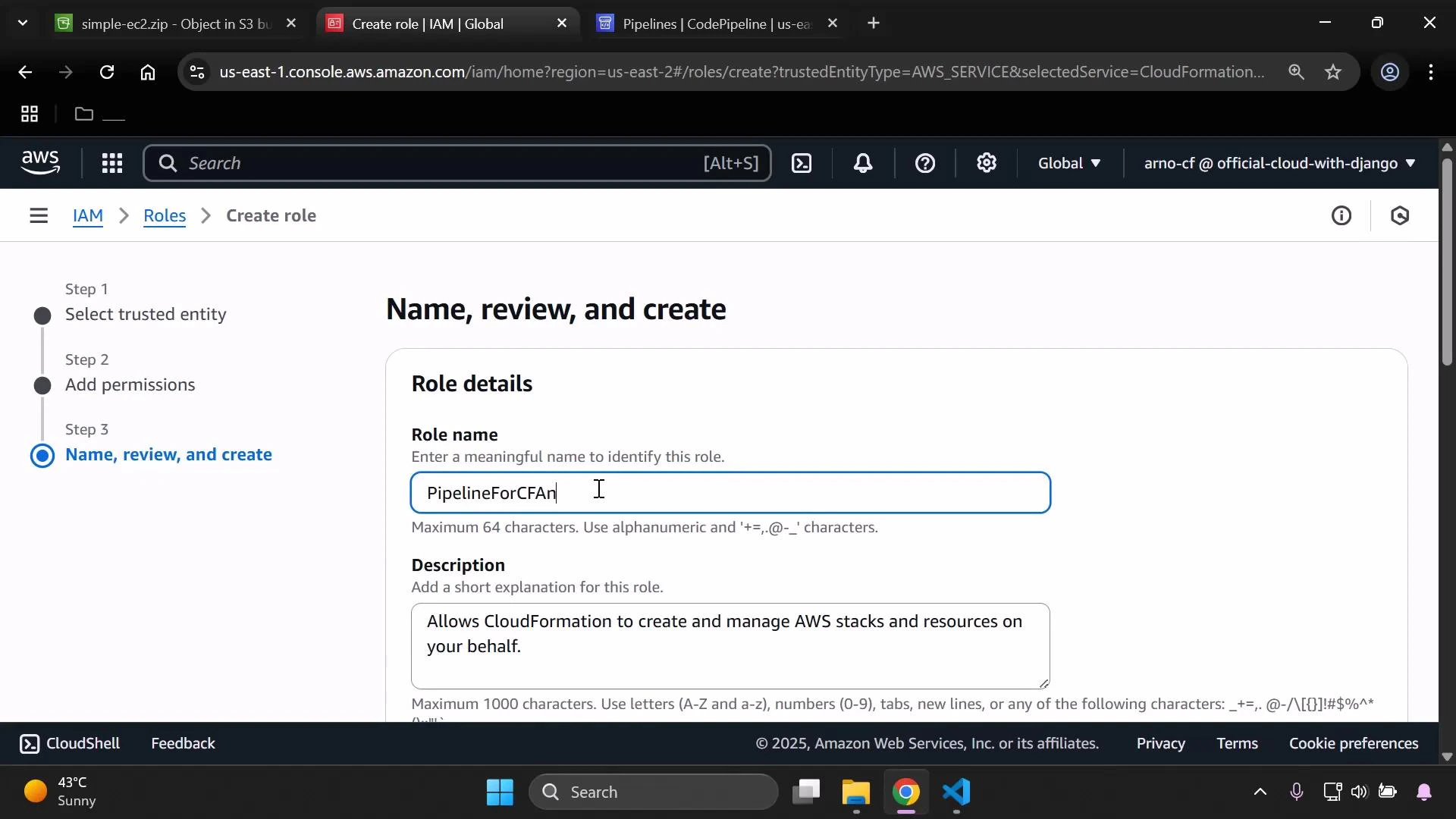 A browser screenshot of the AWS Management Console showing the IAM "Create role" page where a role name "PipelineForCFAn..." is being entered and a description about CloudFormation is visible. The left panel shows the step progress (Select trusted entity → Add permissions → Name, review, and create).