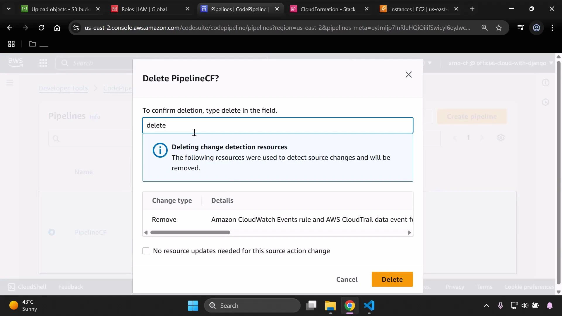 A screenshot of the AWS CodePipeline console showing a "Delete PipelineCF?" confirmation dialog that asks you to type "delete" to confirm. The dialog warns it will remove change-detection resources (e.g., an Amazon CloudWatch Events rule and CloudTrail data event) and shows Cancel/Delete buttons.