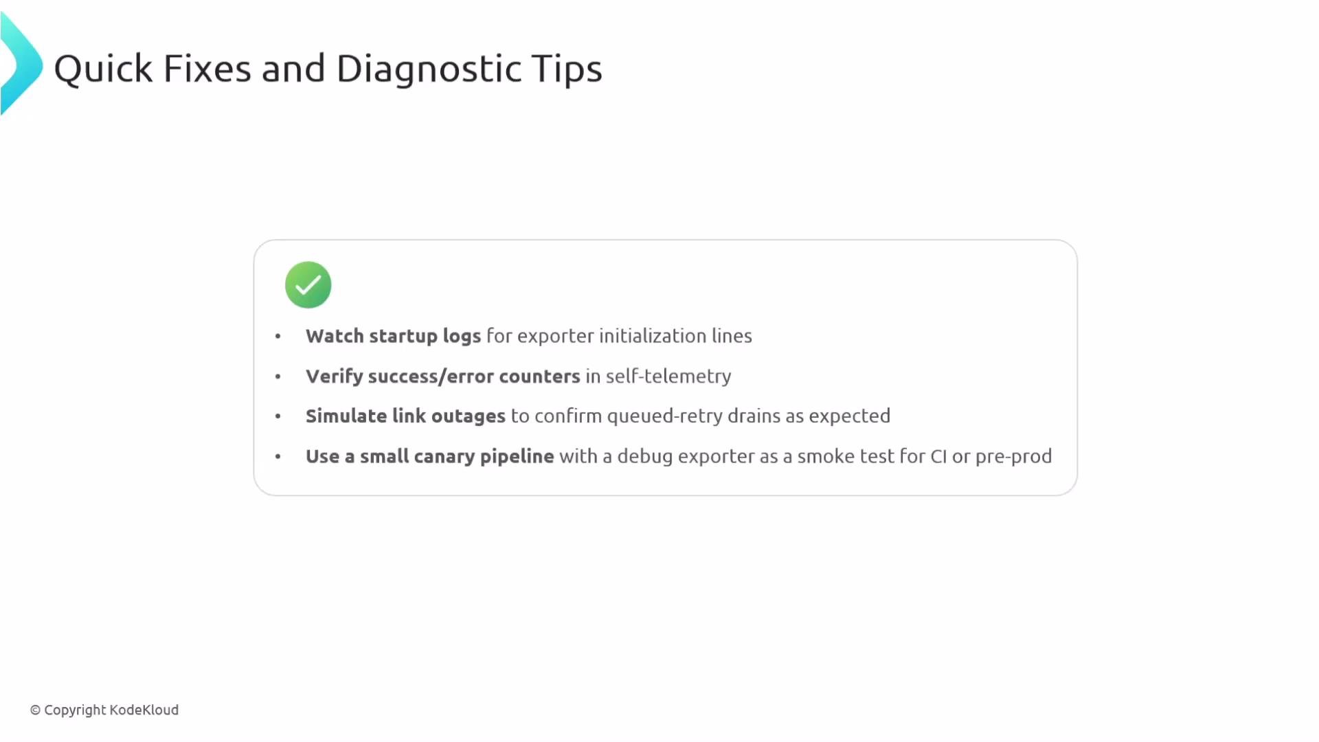 The image provides quick fixes and diagnostic tips for troubleshooting, including checking startup logs, verifying counters, simulating link outages, and using a small canary pipeline.
