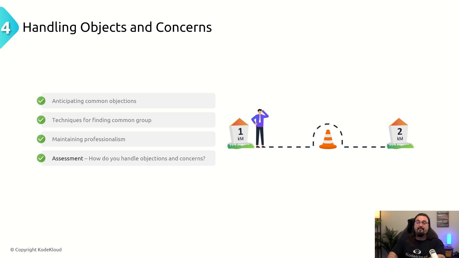 A presentation slide titled "Handling Objects and Concerns" lists four checked items about anticipating objections, finding common ground, maintaining professionalism, and assessment. To the right is an illustration of a puzzled person between 1 km and 2 km markers with a traffic cone obstacle, and a small webcam inset of the presenter.