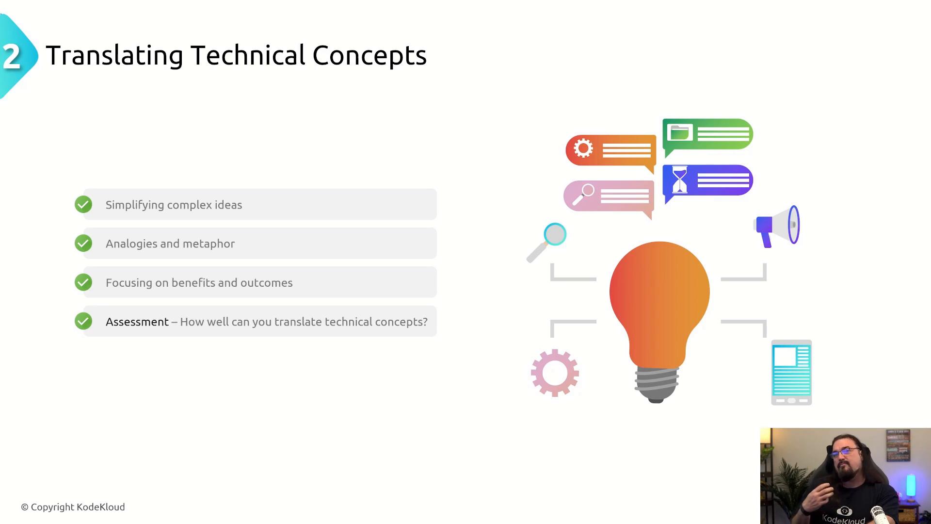 A presentation slide titled "Translating Technical Concepts" showing a left-hand checklist (simplifying complex ideas, analogies and metaphor, focusing on benefits, assessment) and a large lightbulb illustration with speech-bubble icons on the right. There’s also a small webcam video feed in the lower-right corner.