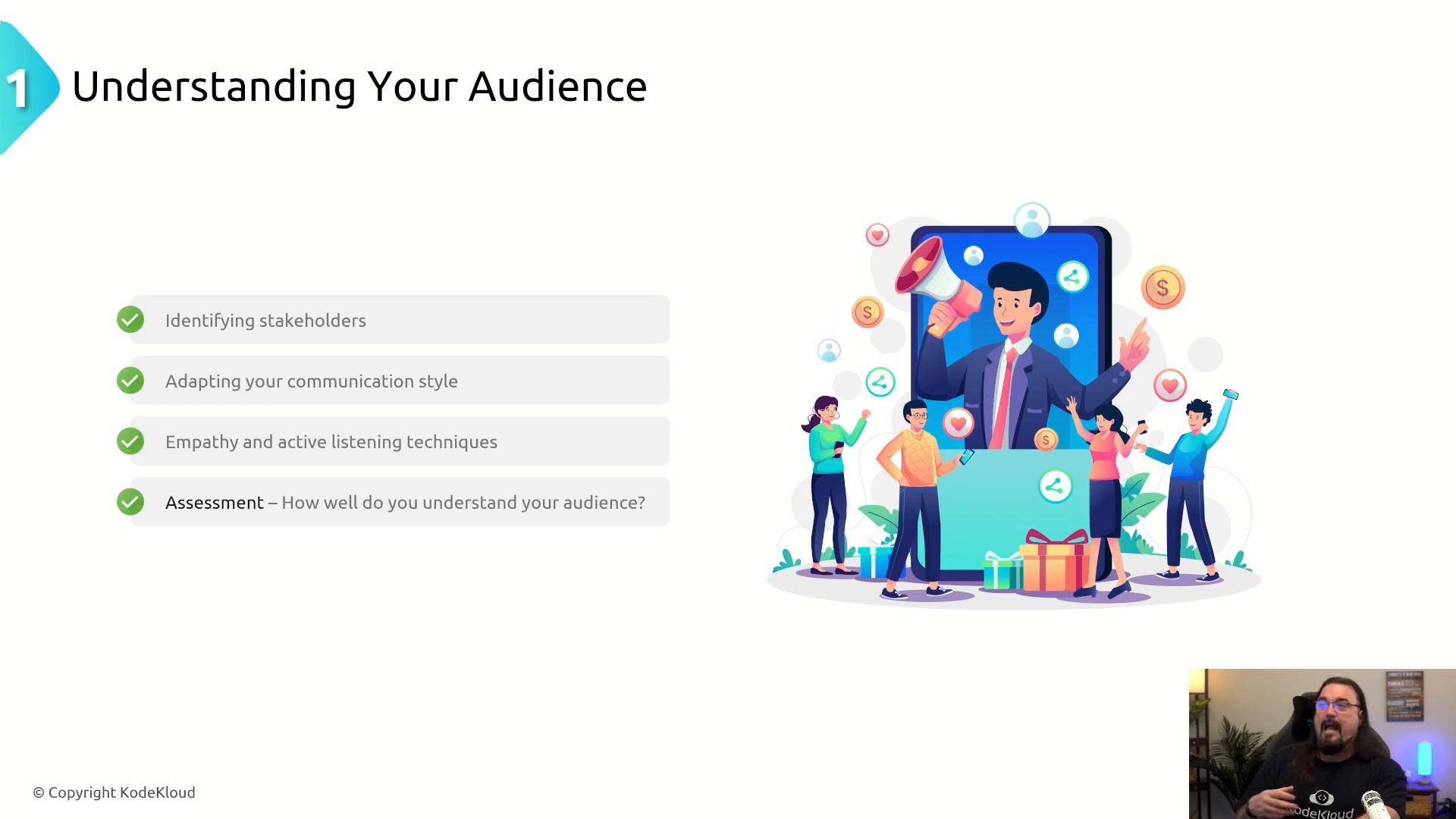 A presentation slide titled "Understanding Your Audience" lists points like identifying stakeholders, adapting your communication style, empathy/active listening, and an assessment. On the right is a colorful illustration of a person with a megaphone emerging from a large smartphone while several people engage around it.