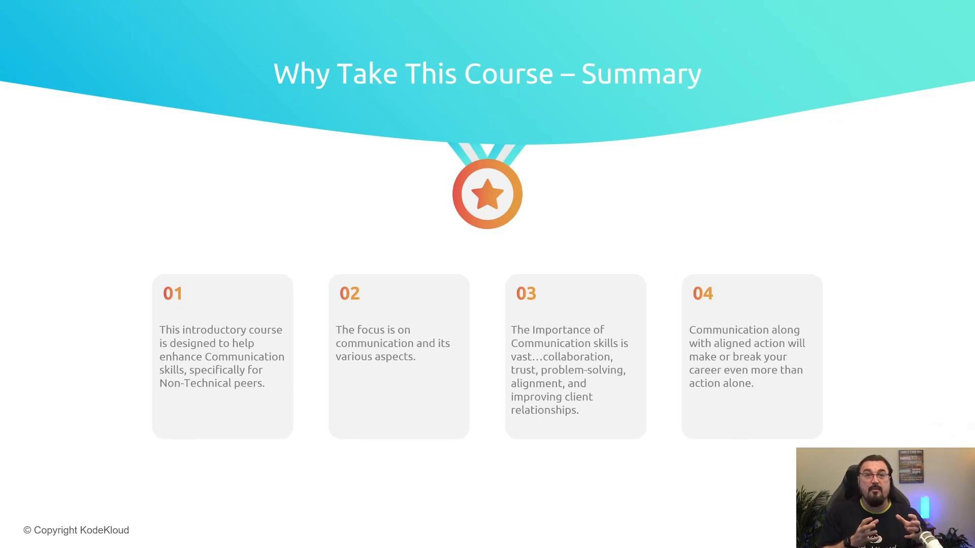 A presentation slide titled "Why Take This Course – Summary" with a medal icon and four numbered boxes summarizing communication-course benefits. A small video inset in the bottom-right shows a presenter speaking.