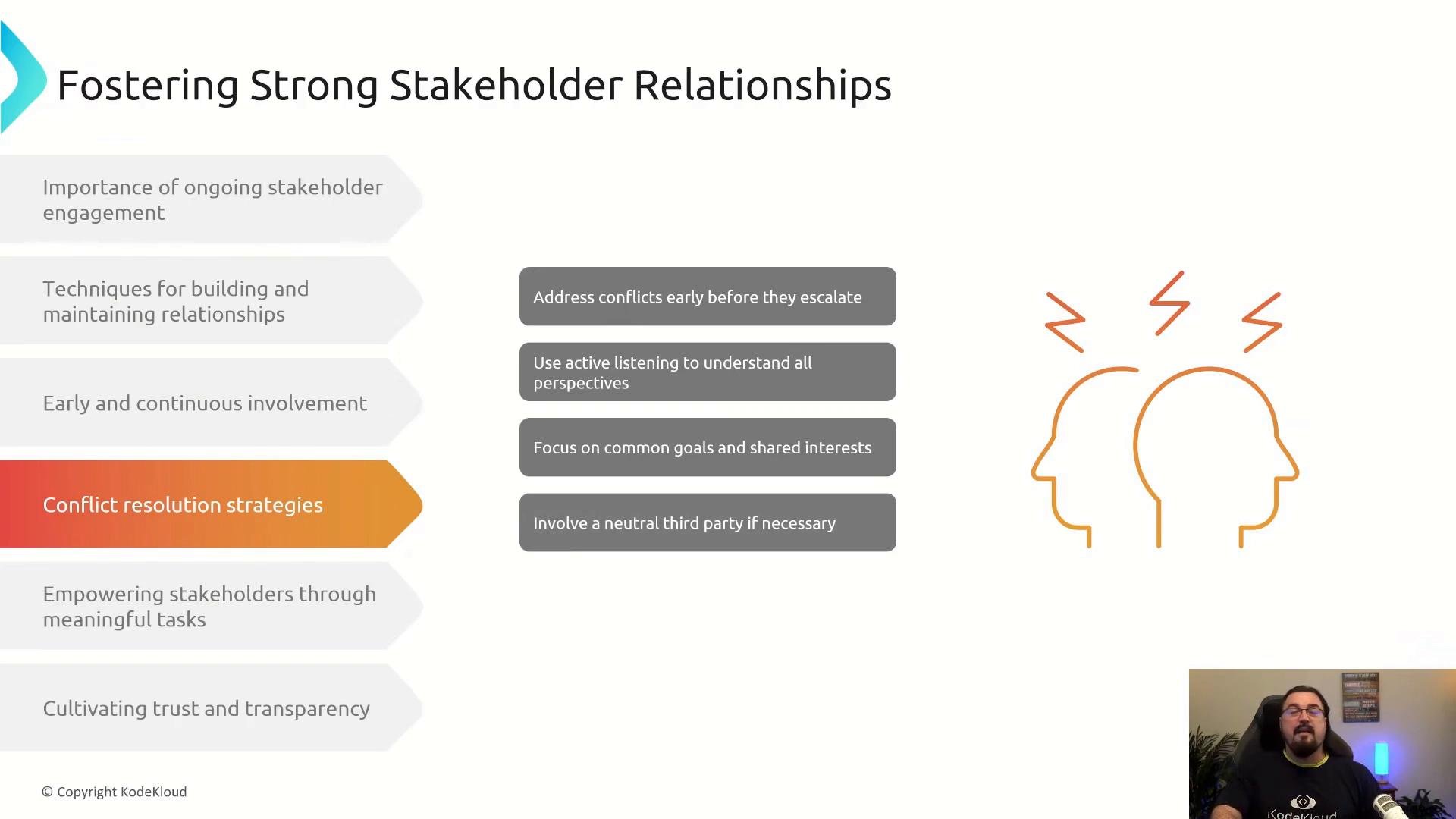 A presentation slide titled "Fostering Strong Stakeholder Relationships" with bullet points about engagement and conflict resolution strategies. It shows gray text panels, an orange outline illustration of two heads with conflict marks, and a small webcam feed of the presenter in the bottom-right.
