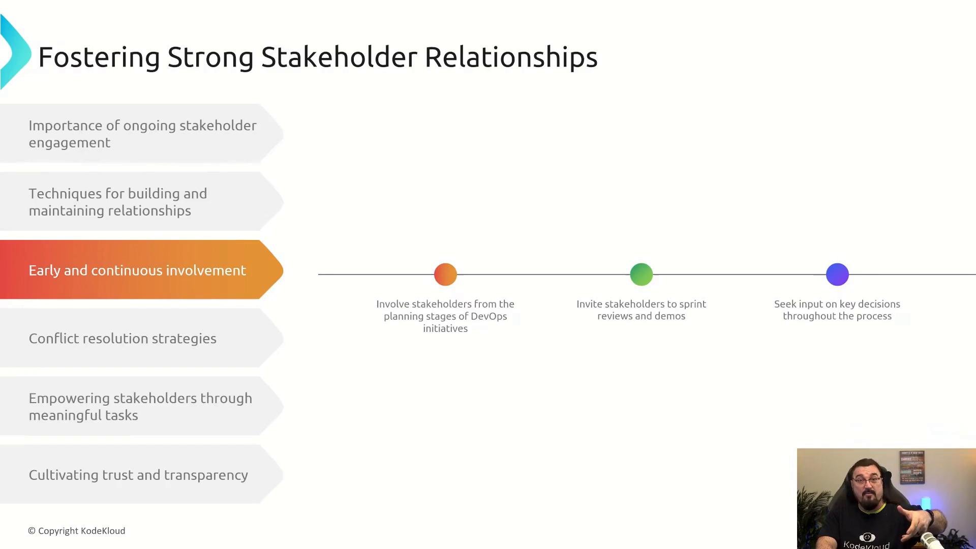 A presentation slide titled "Fostering Strong Stakeholder Relationships" showing a vertical list of engagement strategies (with "Early and continuous involvement" highlighted) and a timeline with steps for involving stakeholders. A small video feed of the presenter appears in the bottom-right.