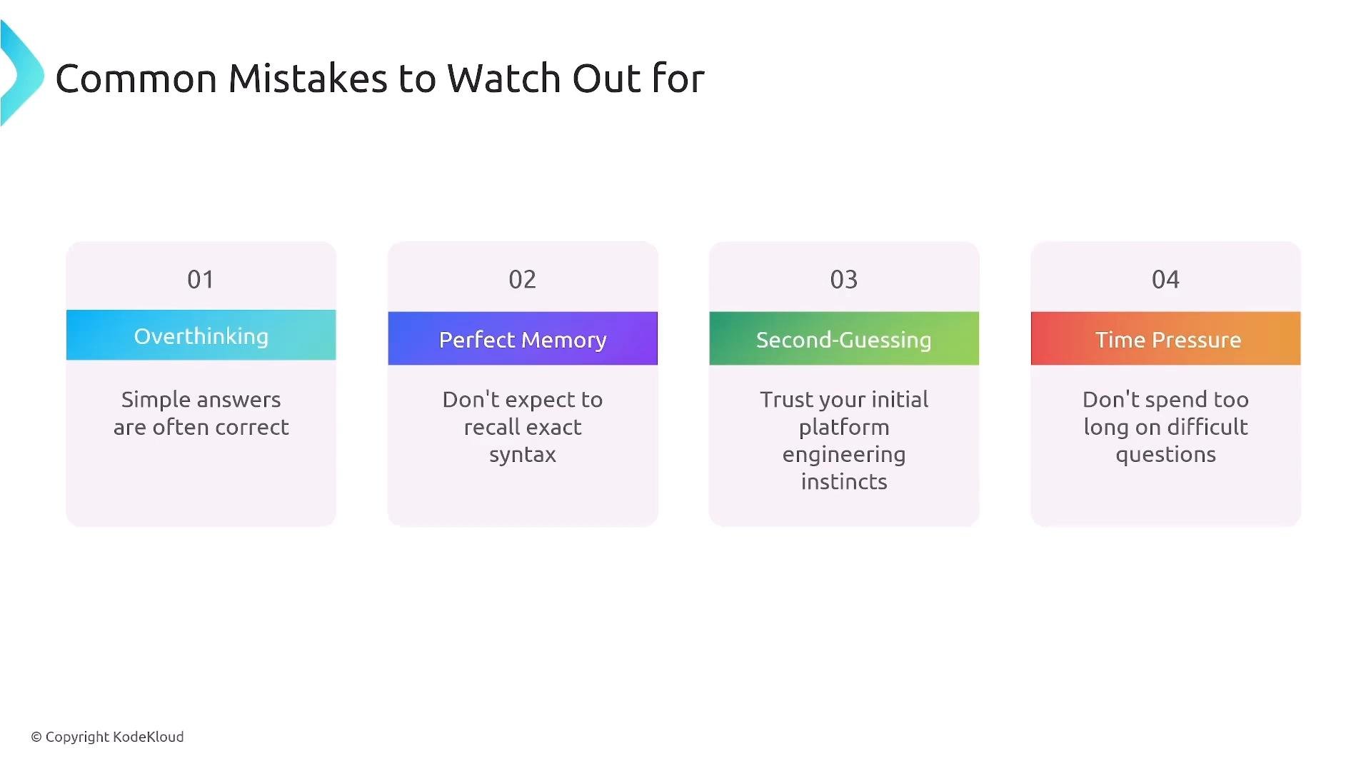 A presentation slide titled "Common Mistakes to Watch Out For" showing four numbered cards: Overthinking, Perfect Memory, Second-Guessing, and Time Pressure. Each card gives brief advice (e.g., "Simple answers are often correct," "Don't expect to recall exact syntax," "Trust your initial instincts," "Don't spend too long on difficult questions").
